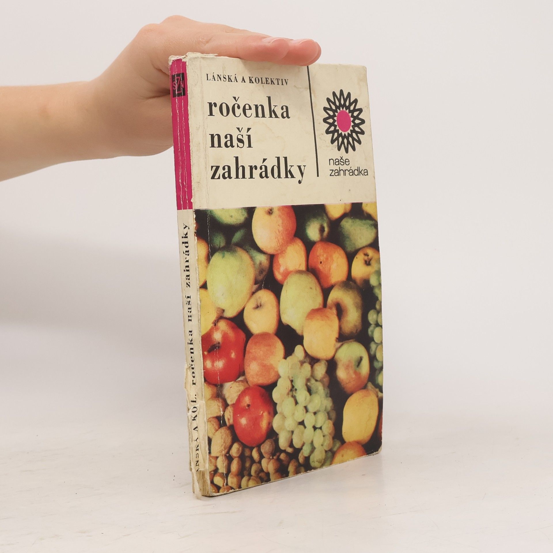 Dagmar Lánská Ročenka naší zahrádky