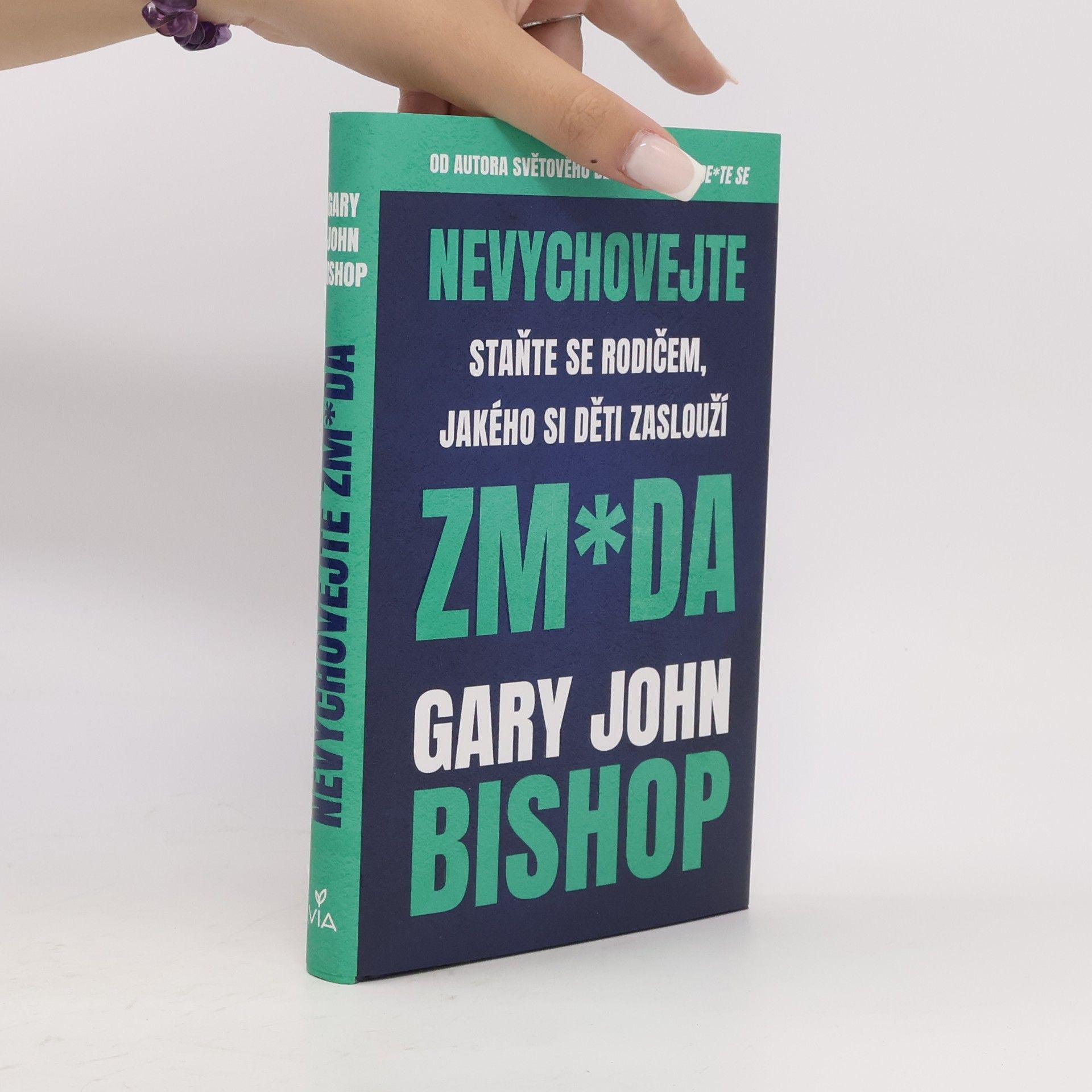 Nevychovejte zm*da: Staňte se rodičem, jakého si děti zaslouží
