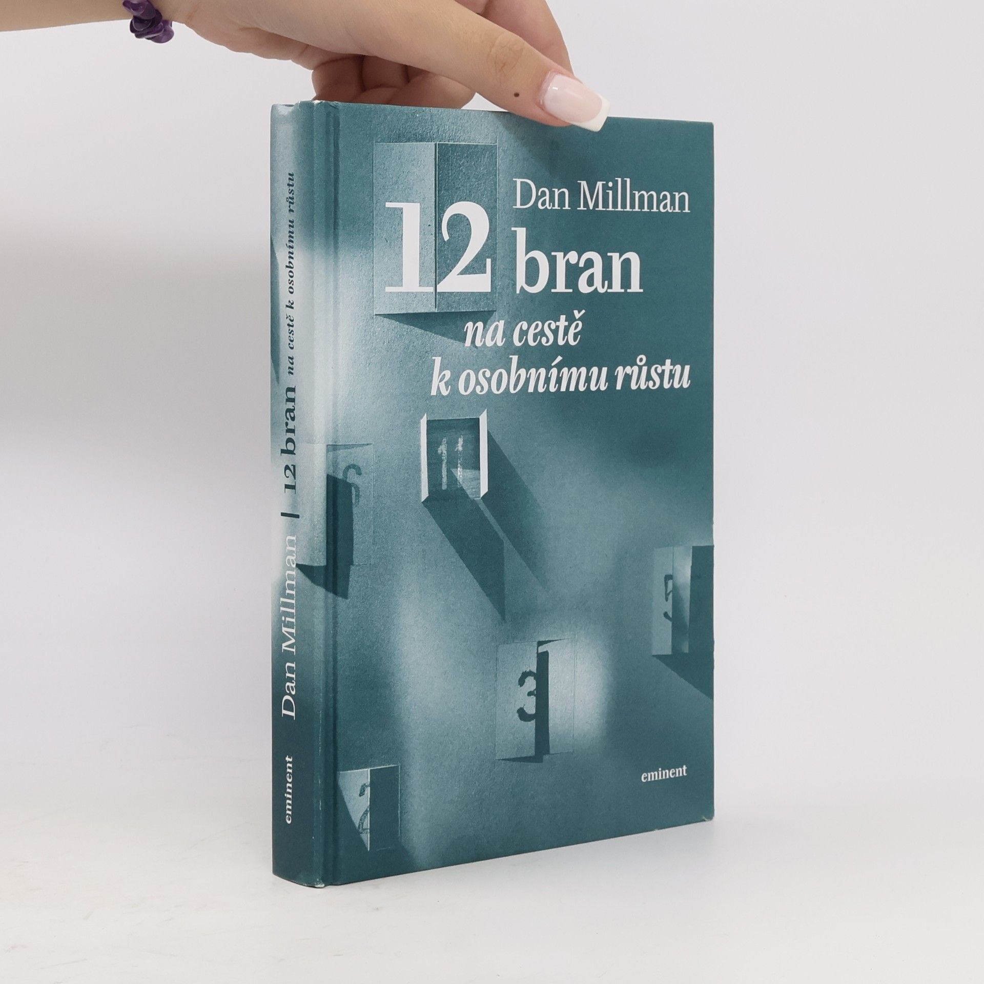 Dan Millman 12 bran na cestě k osobnímu růstu