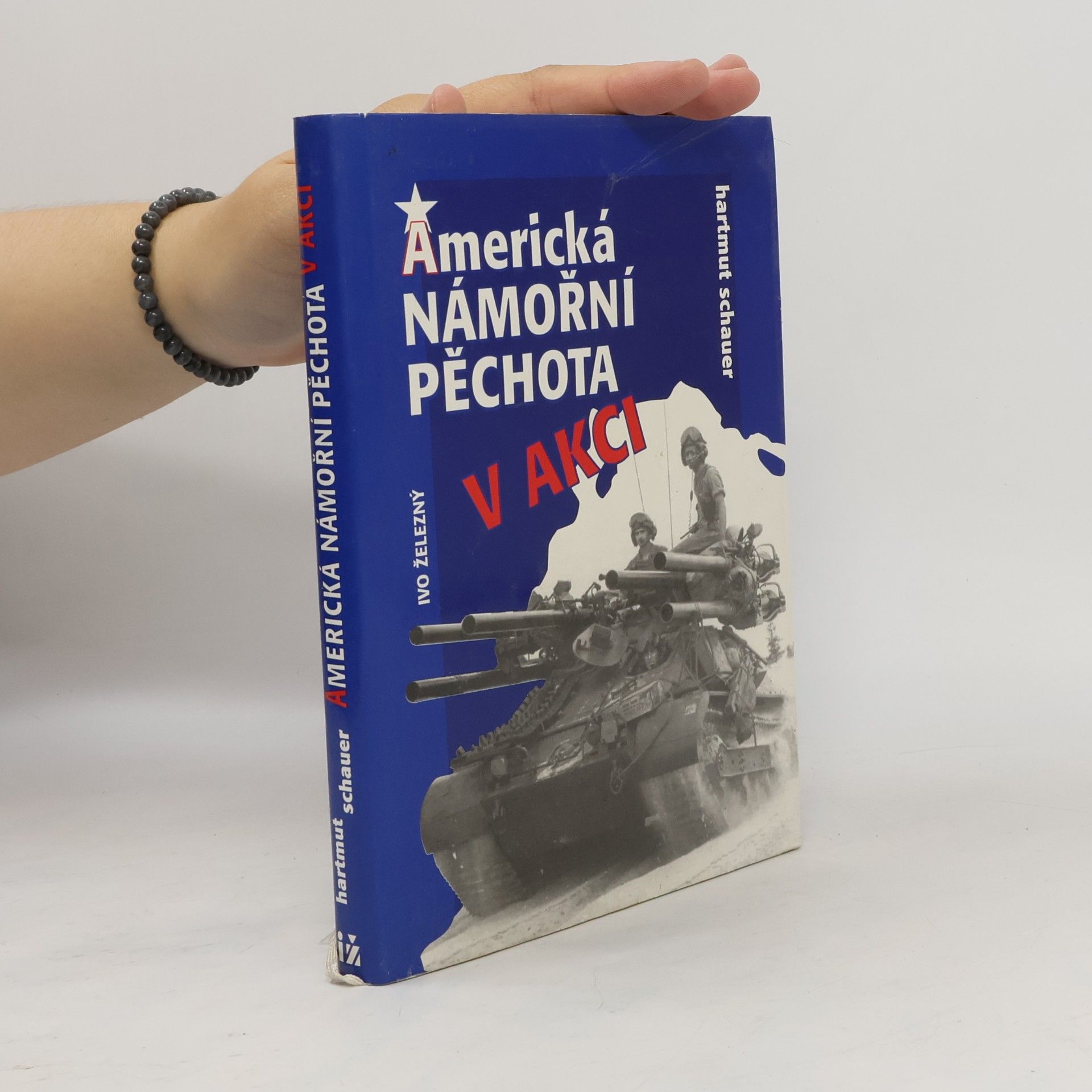 Hartmut Schauer Americká námořní pěchota v akci