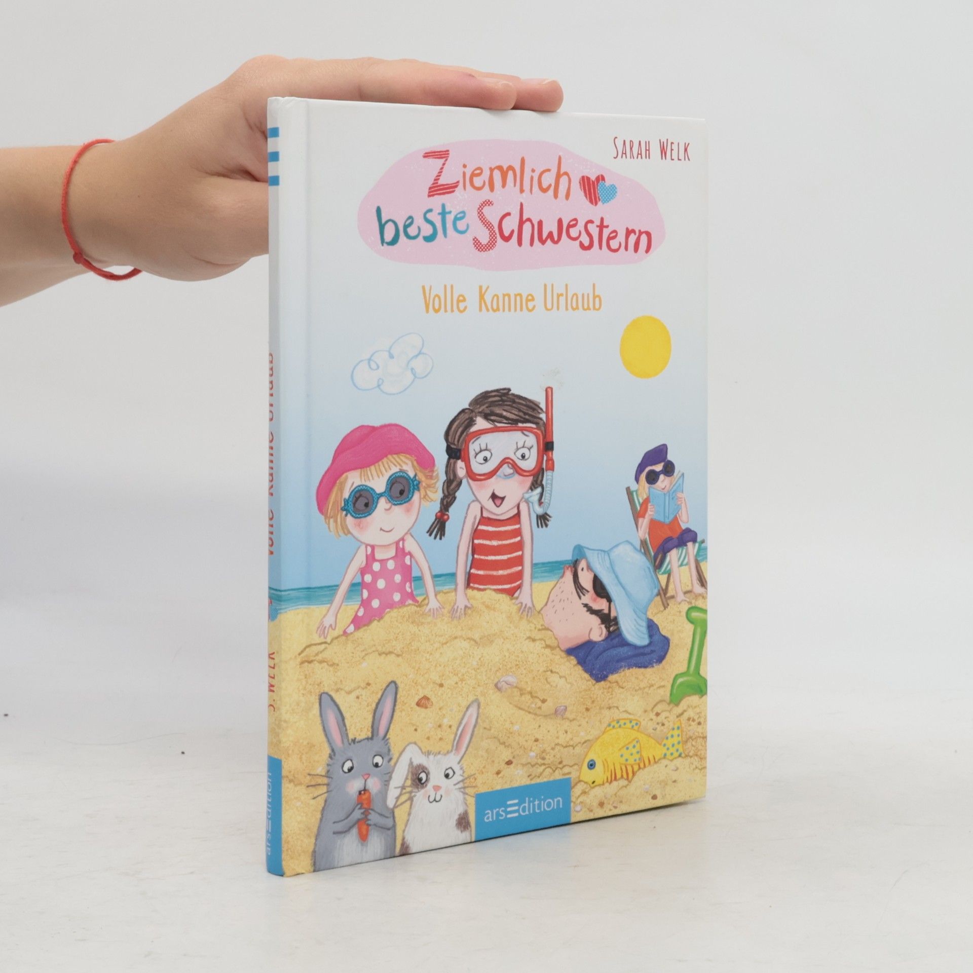 Sarah Welk Ziemlich beste Schwestern - volle Kanne Urlaub
