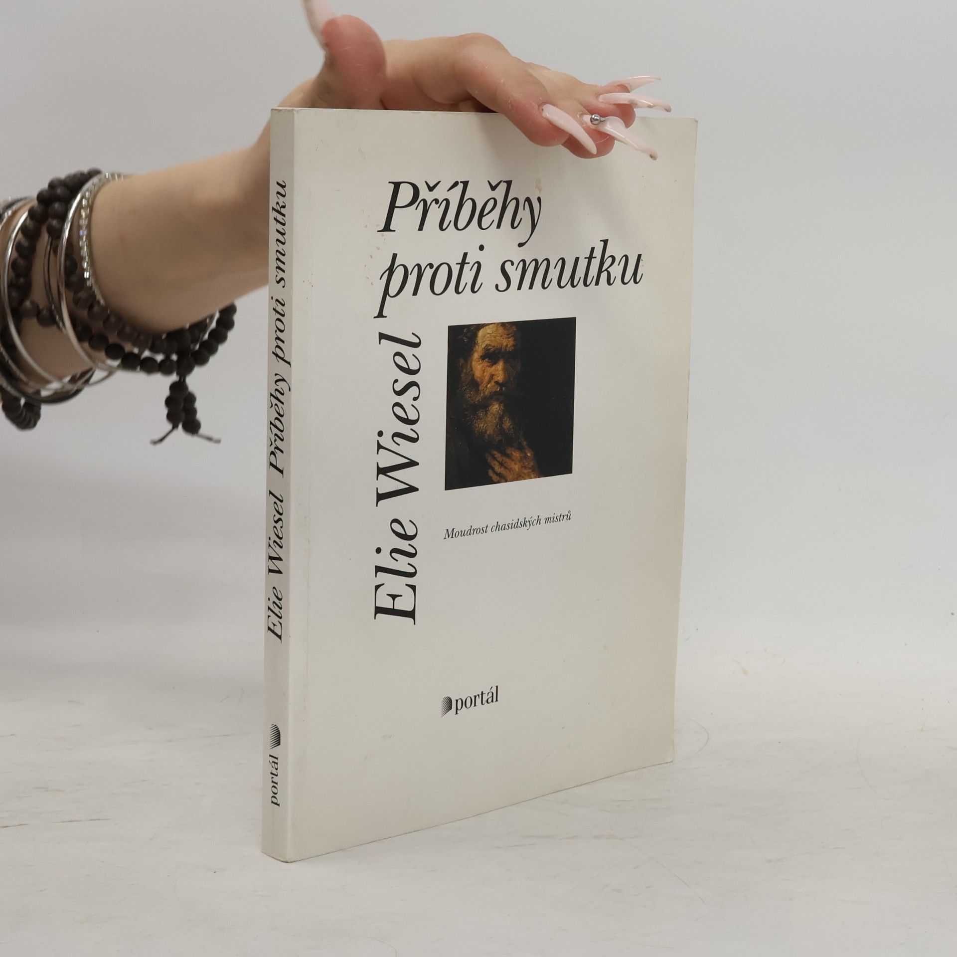 Elie Wiesel Příběhy proti smutku. Moudrost chasidských mistrů