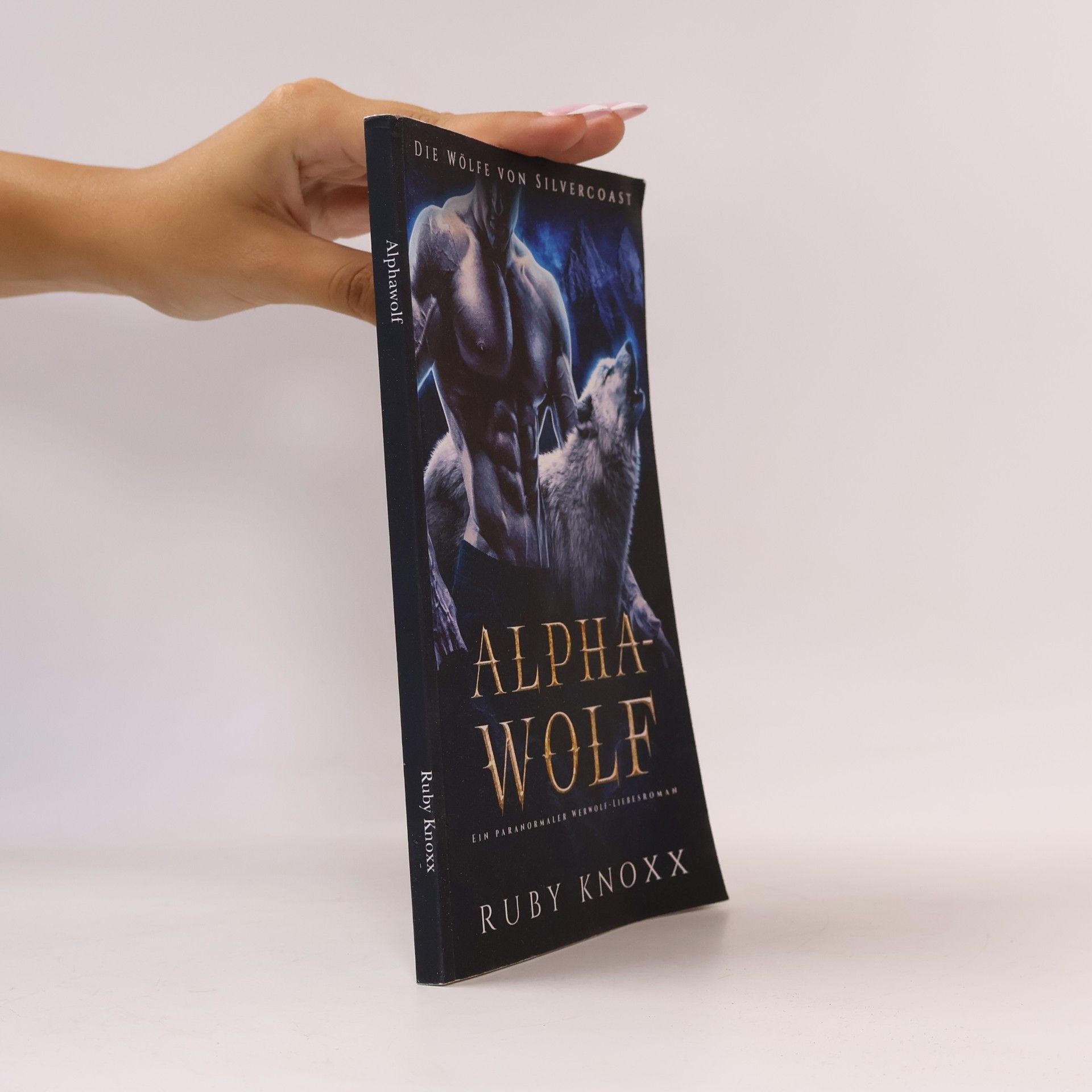 Ruby Knoxx Die Wölfe von Silvercoast: Alphawolf