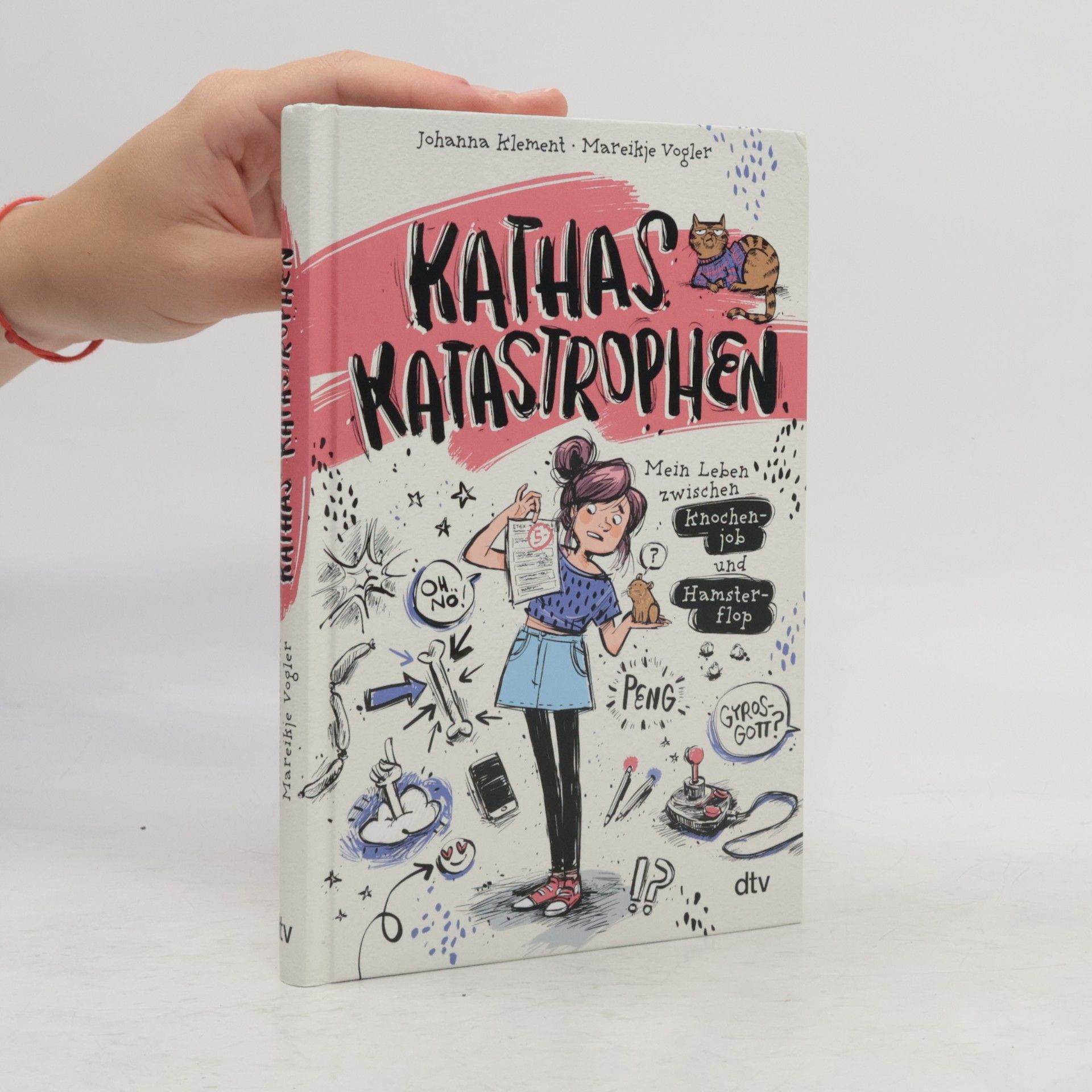 Johanna Klement Kathas Katastrophen - Mein Leben zwischen Knochenjob und Hamsterflop