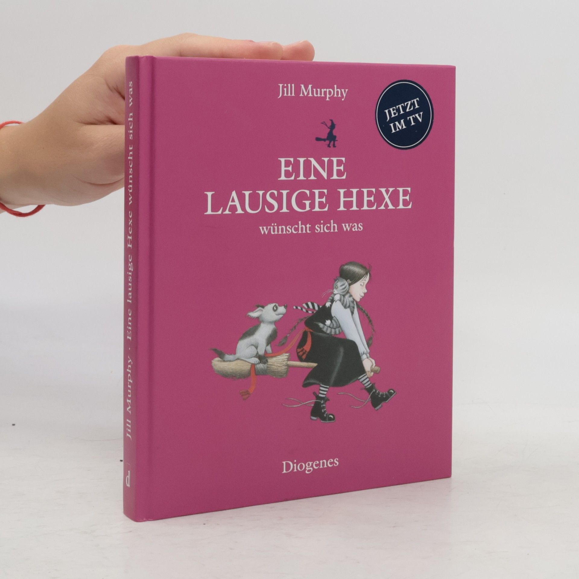 Jill Murphy Eine lausige Hexe wünscht sich was