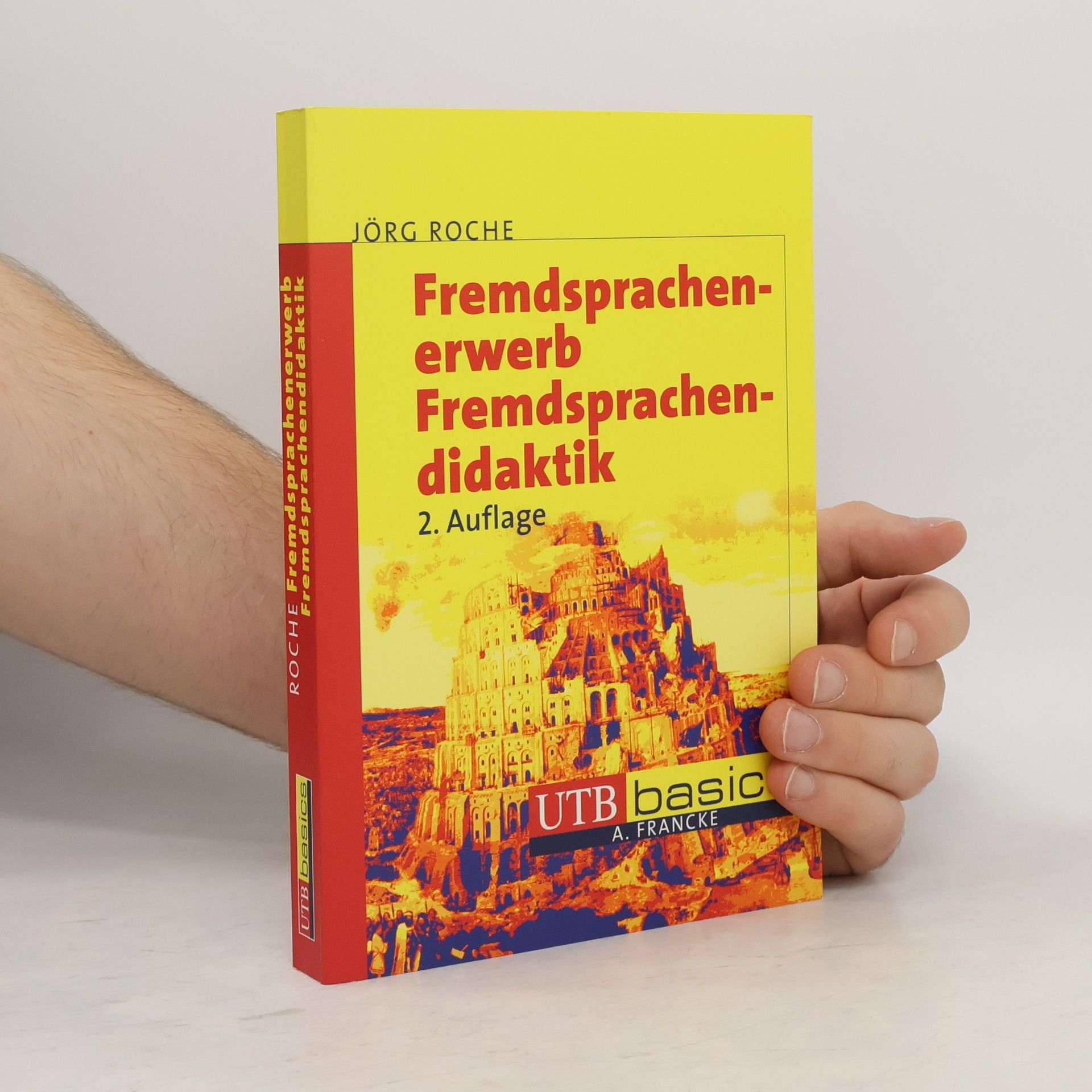 Jörg Roche Fremdsprachenerwerb, Fremdsprachendidaktik