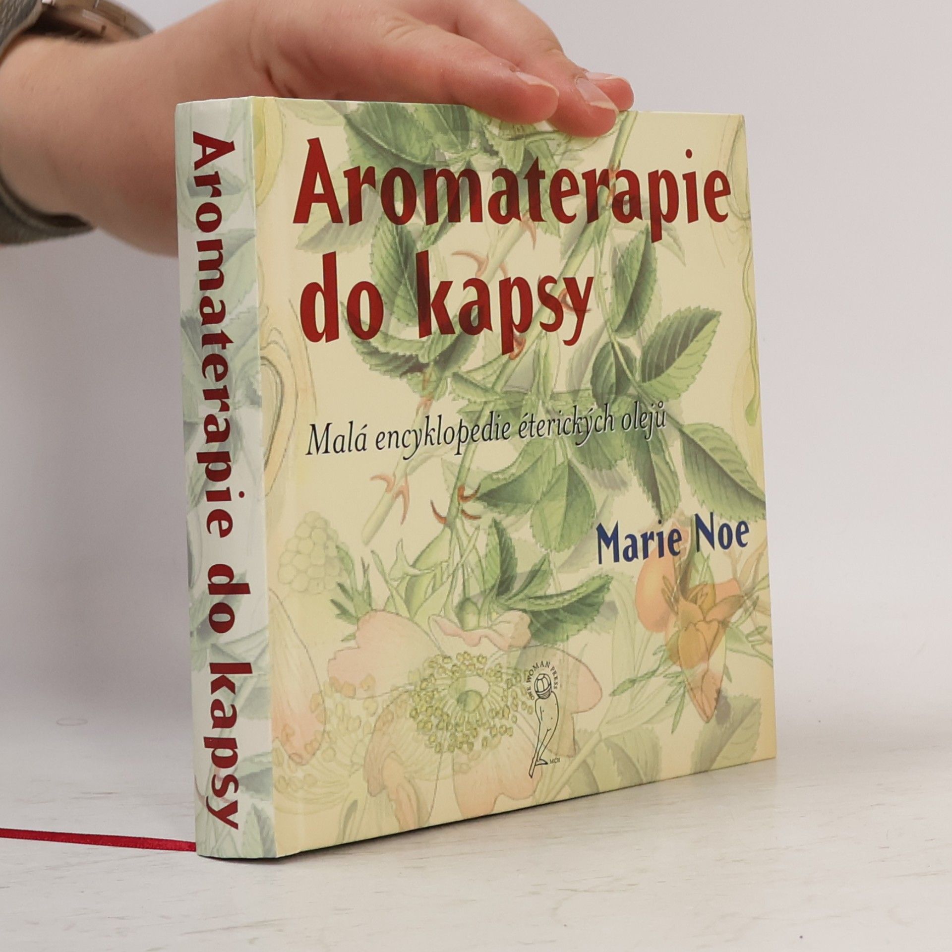 Marie-Noe͏̈lle Roubaud Aromaterapie do kapsy. Malá encyklopedie éterických olejů