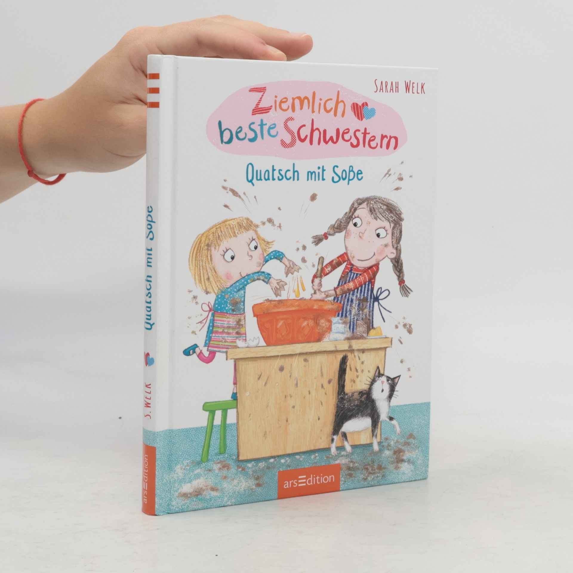 Sarah Welk Ziemlich beste Schwestern - Quatsch mit Soße