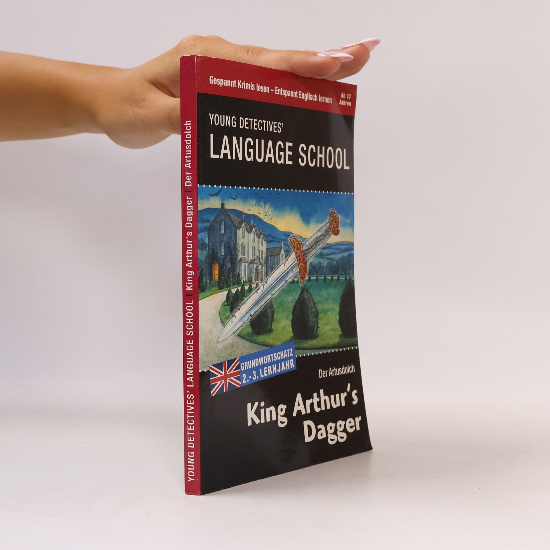 Autorenkollektiv Young Detectives' Language School. King Arthur's Dagger