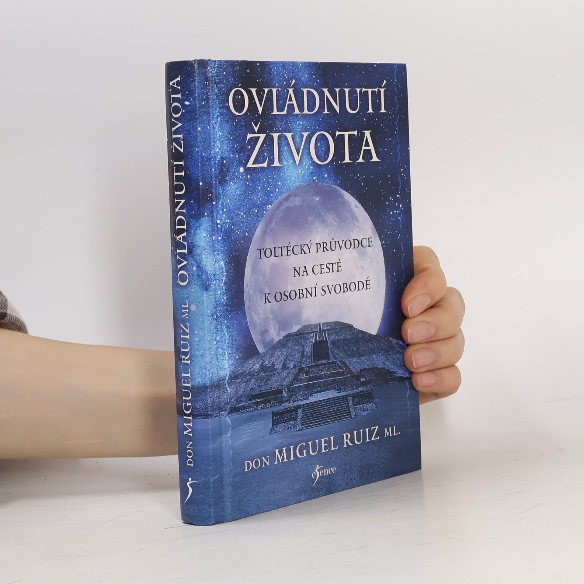 Don Miguel Ruiz Ovládnutí života