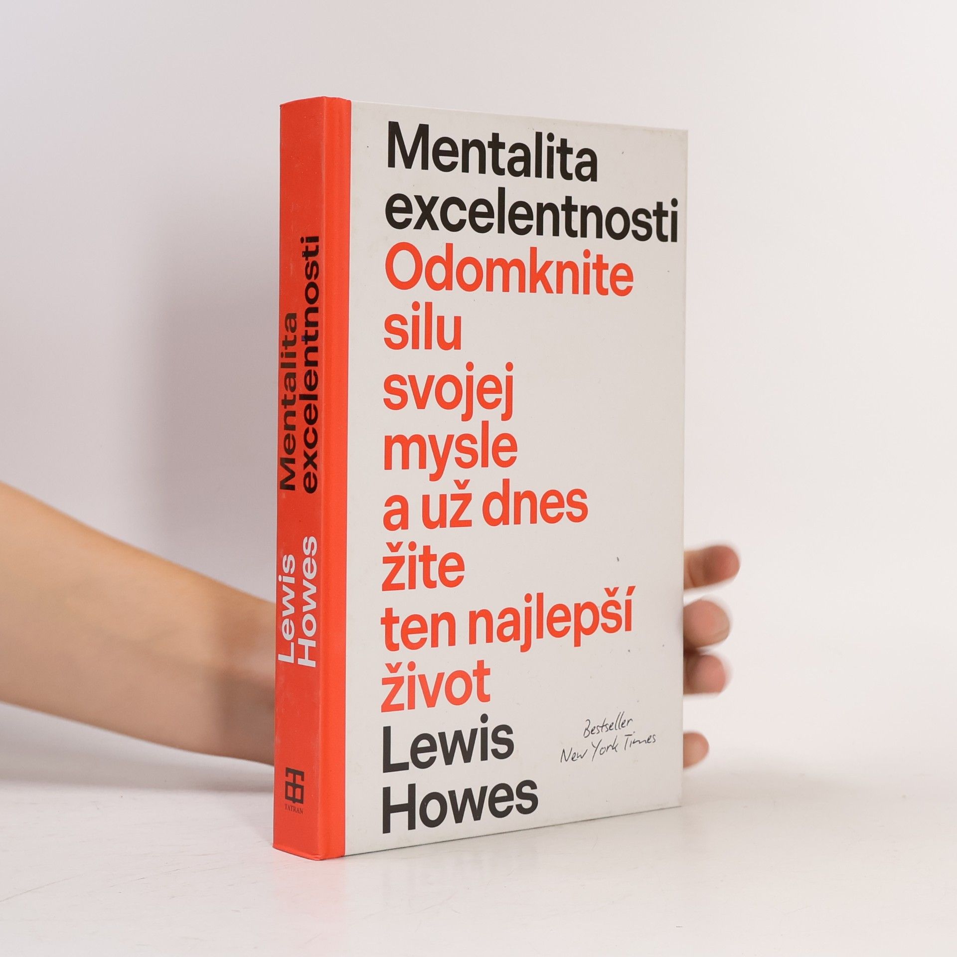 Lewis Howes Mentalita excelentnosti. Odomknite silu svojej mysle a už dnes žite ten nejlepší život
