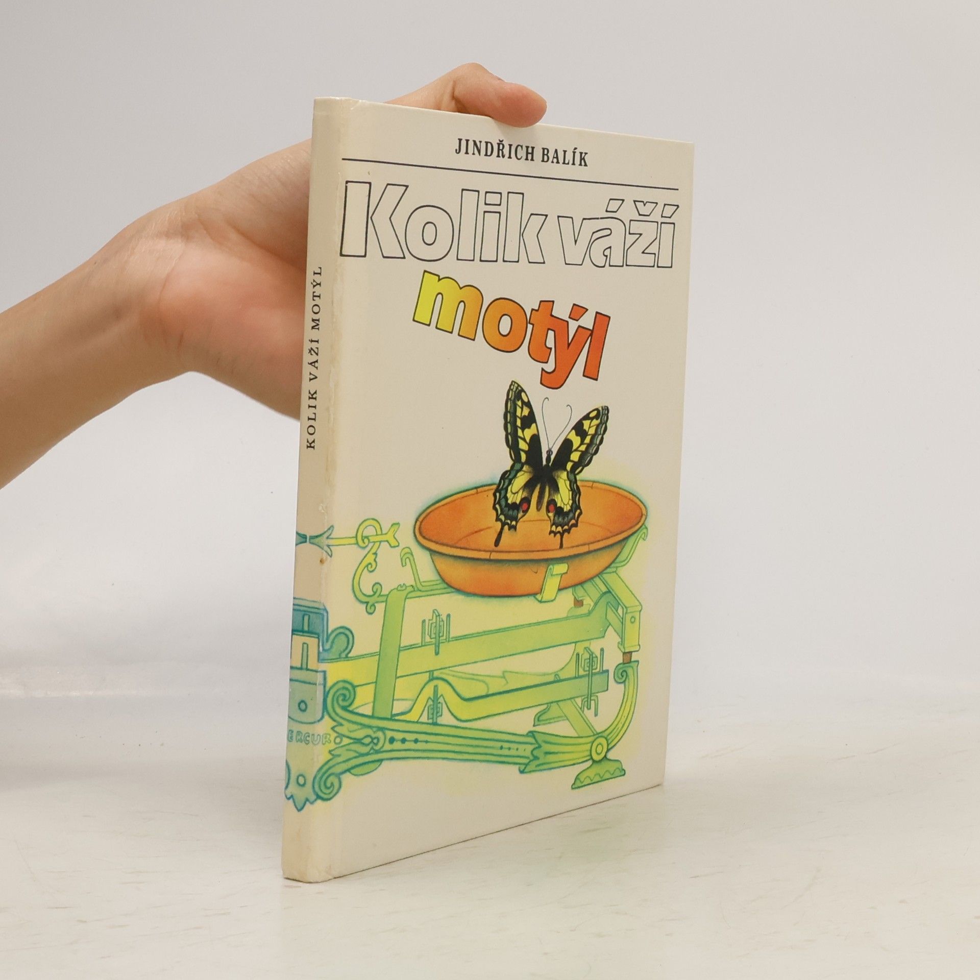 Jindřich Balík Kolik váží motýl