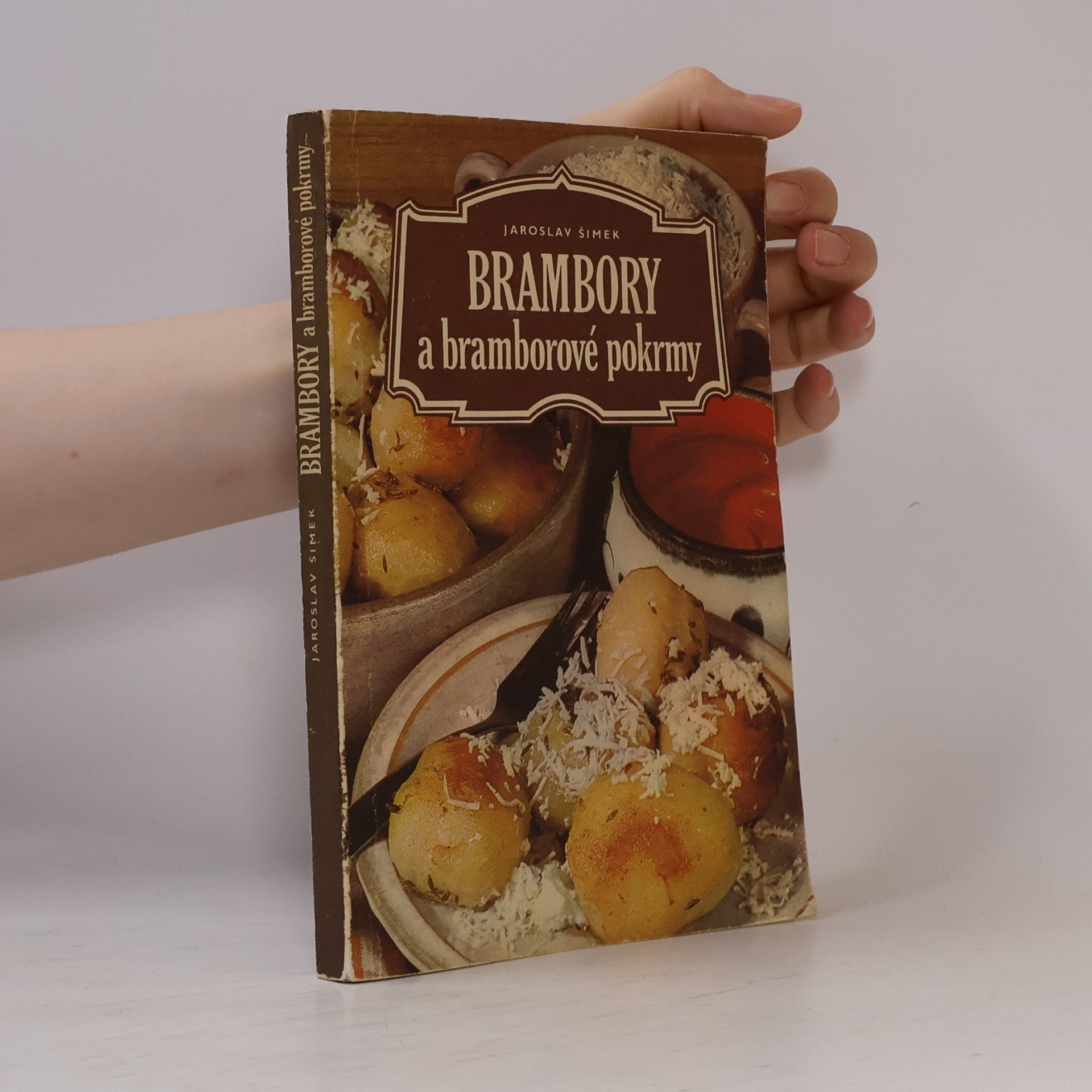 Jaroslav Šimek Brambory a bramborové pokrmy