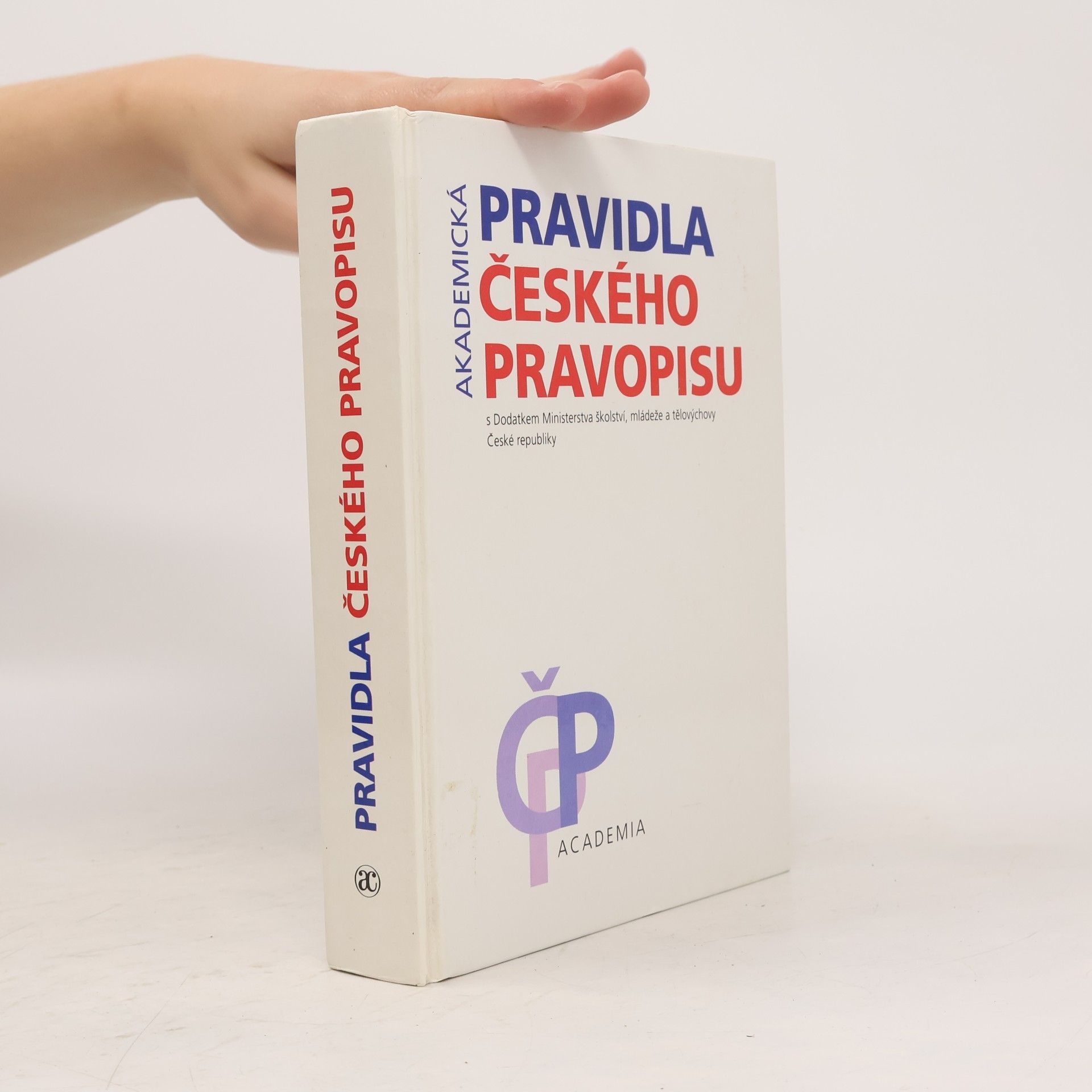 Various authors Akademická pravidla českého pravopisu