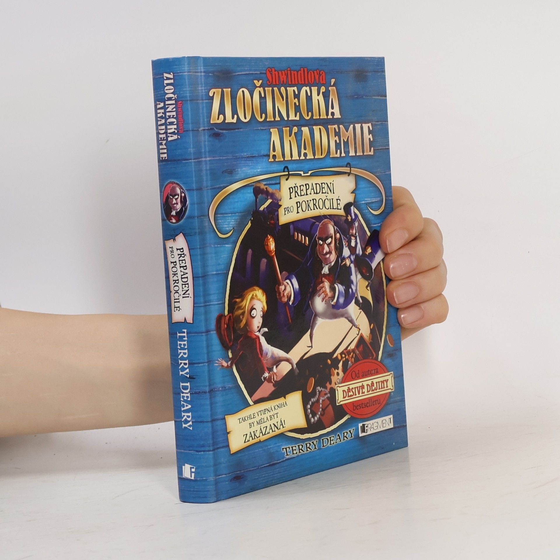 Shwindlova zločinecká akademie. Přepadení pro pokročilé