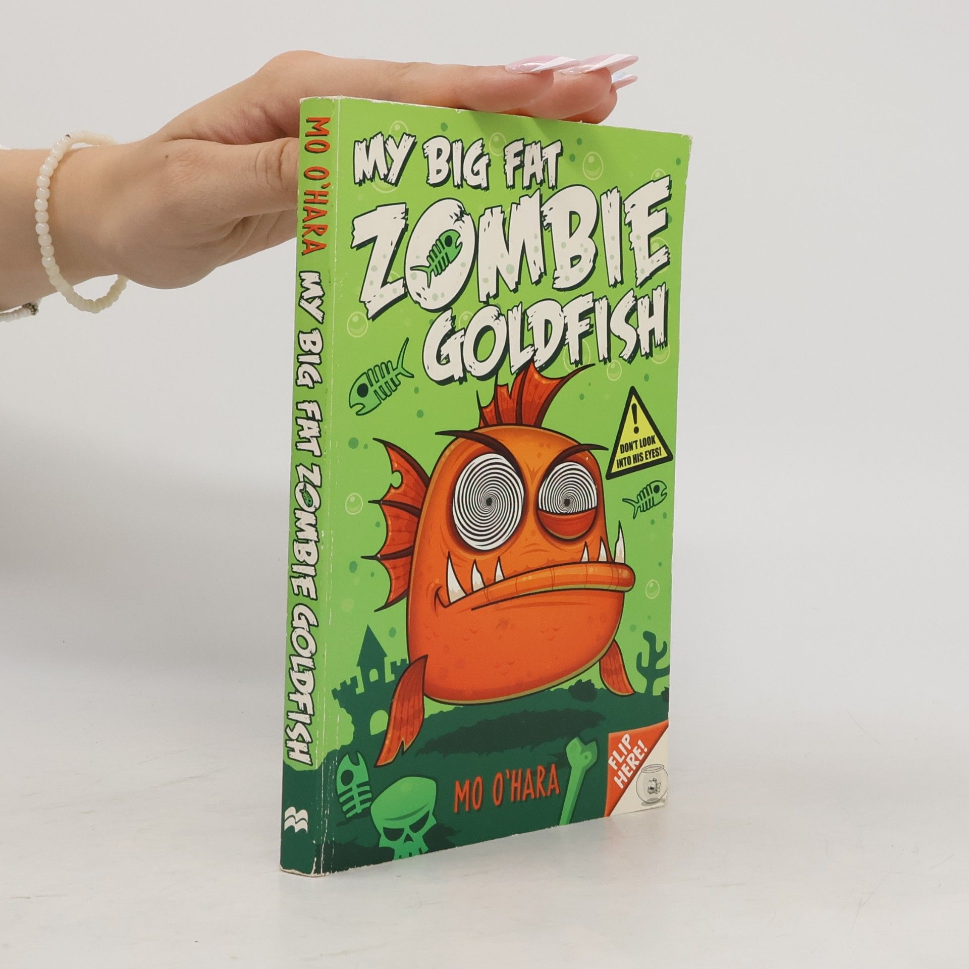 Mo O'Hara My big fat zombie goldfish