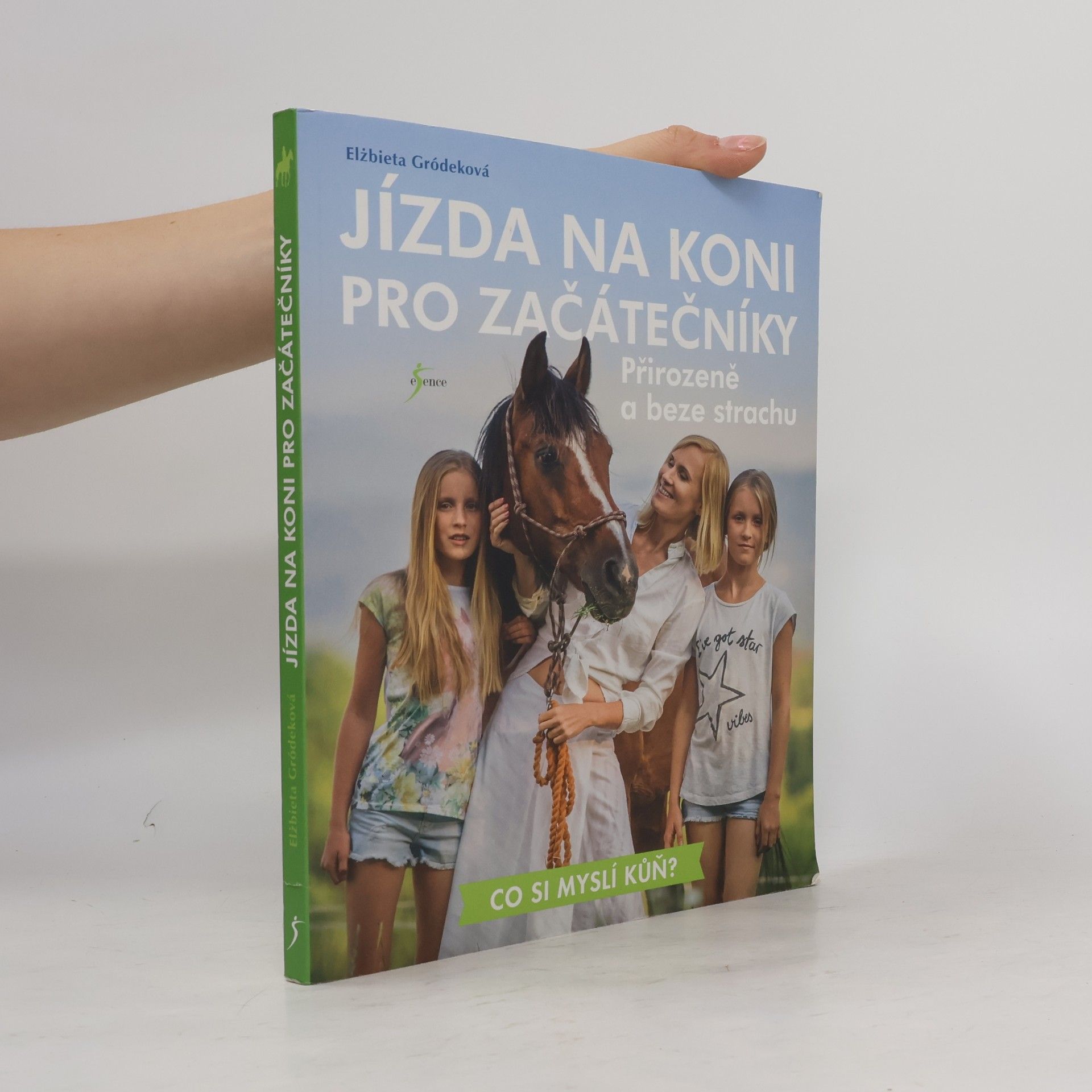 Elżbieta Gródek Jízda na koni pro začátečníky: Přirozeně a beze strachu