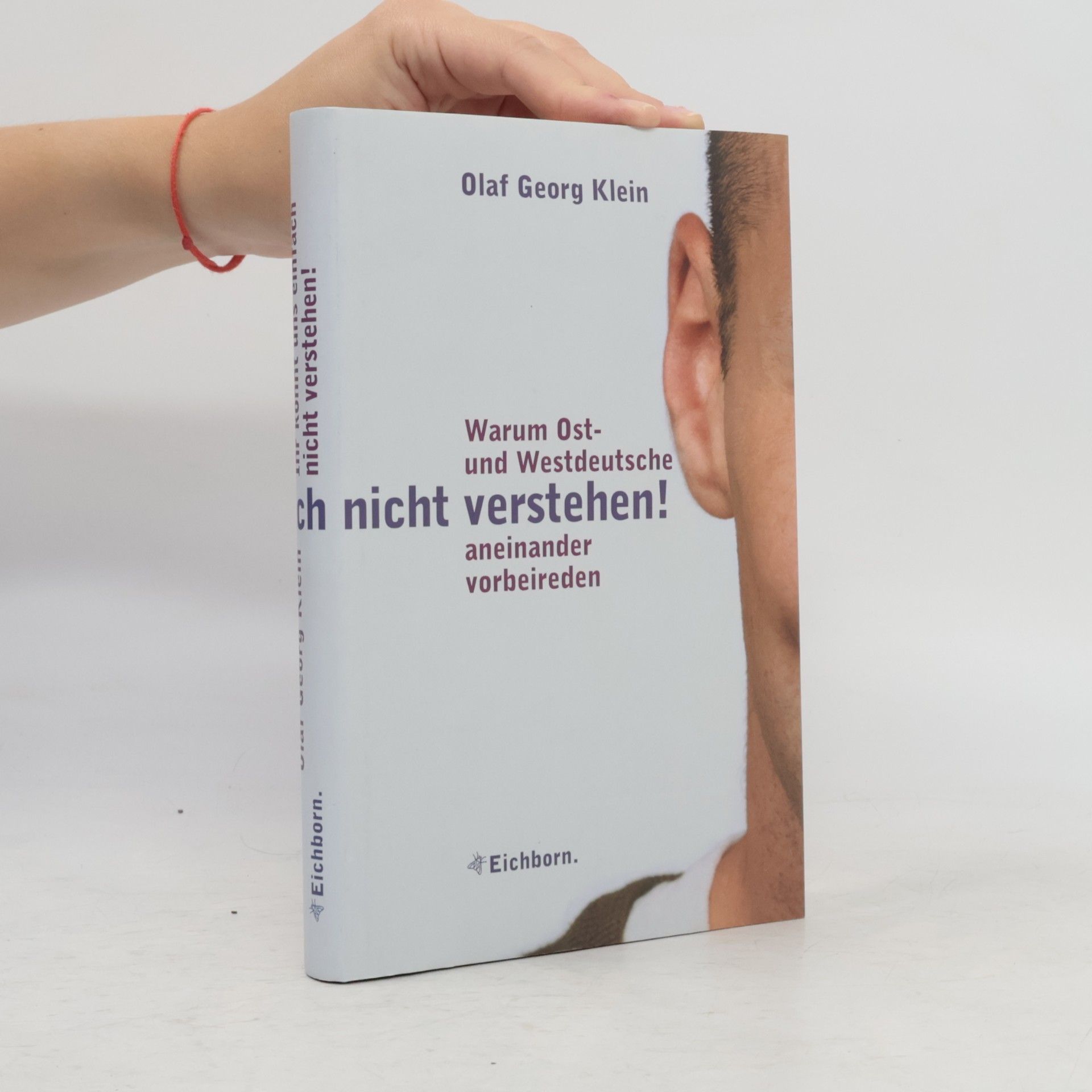 Olaf Georg Klein Ihr könnt uns einfach nicht verstehen!
