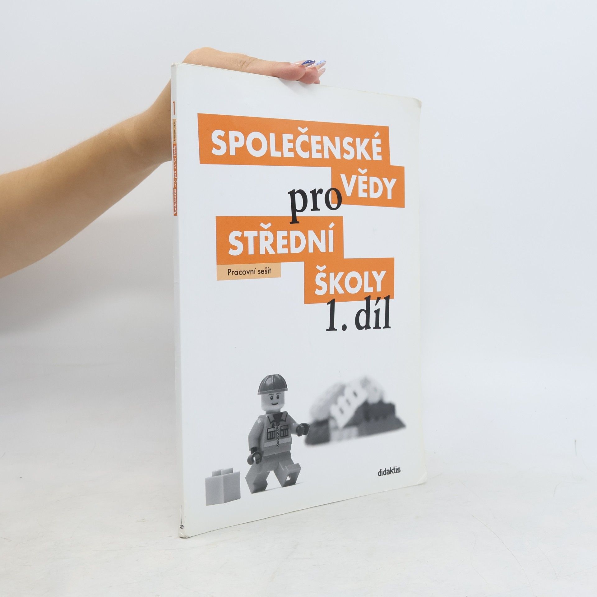 Denisa Denglerová Společenské vědy pro 1. ročník středních škol. Pracovní sešit