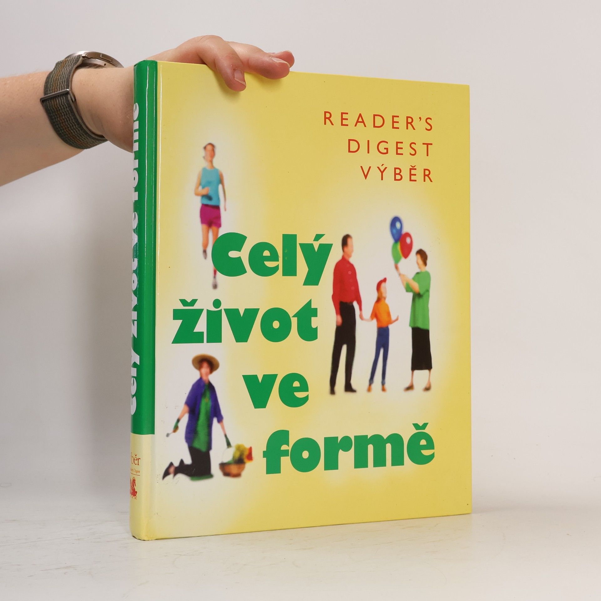 Fionna Hunter Celý život ve formě. Jak dobře vypadat a ještě lépe se cítit