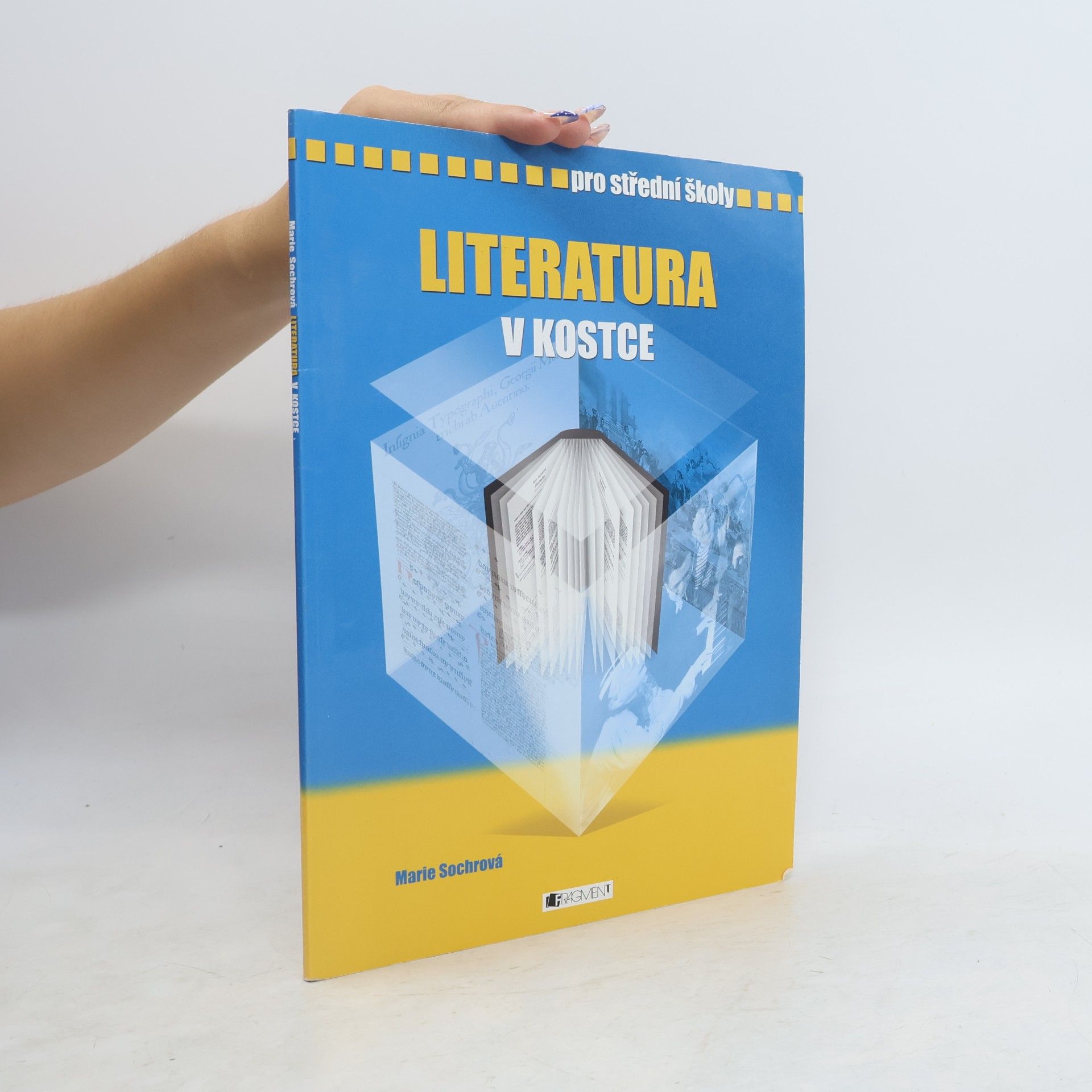 Marie Sochrová Literatura v kostce: Pro střední školy