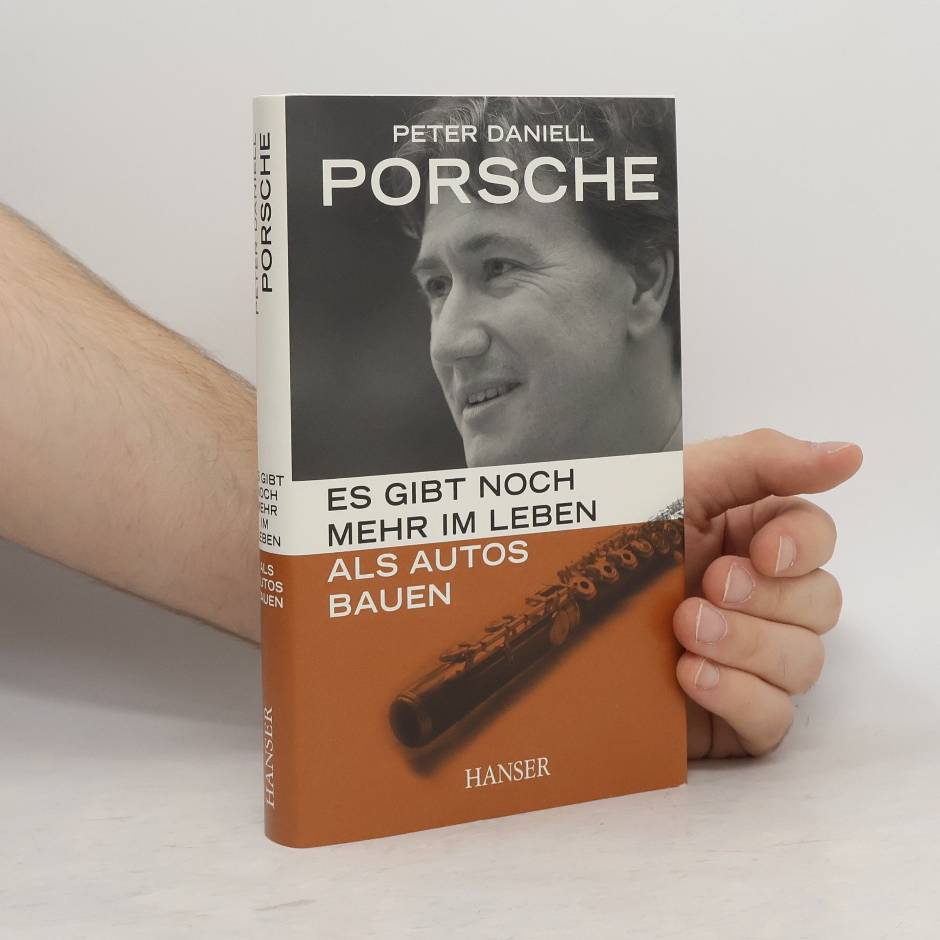 Peter Daniell Porsche Es gibt noch mehr im Leben als Autos bauen
