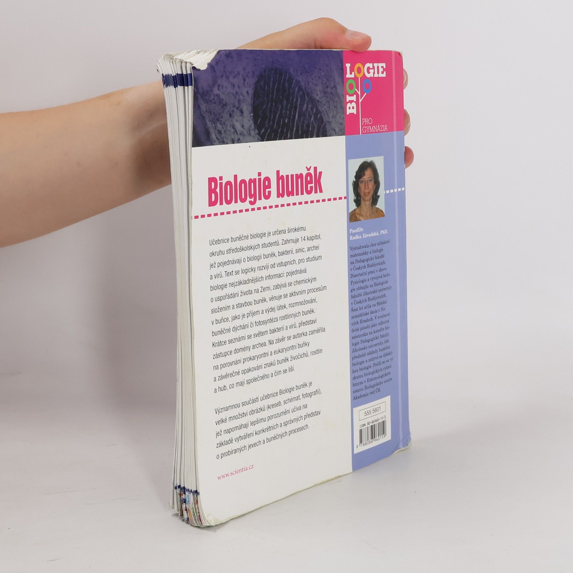 Radka Závodská Biologie buněk: Základy cytologie, bakteriologie, virologie