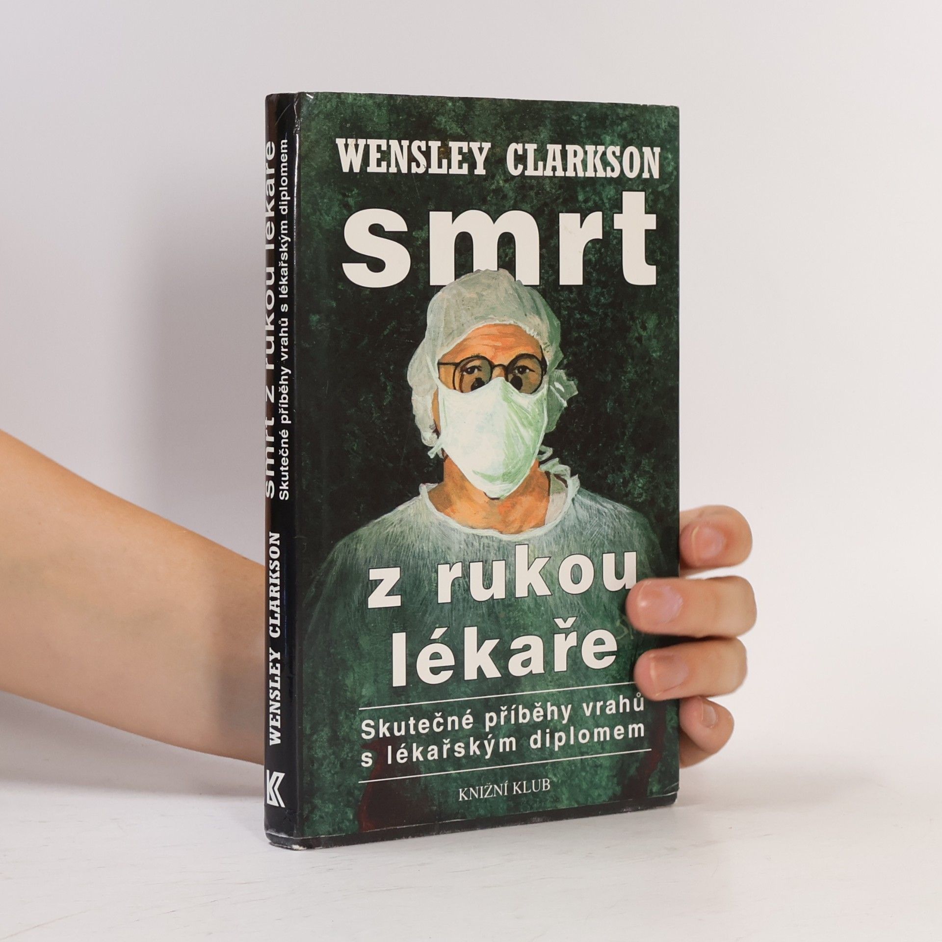 Wensley Clarkson Smrt z rukou lékaře