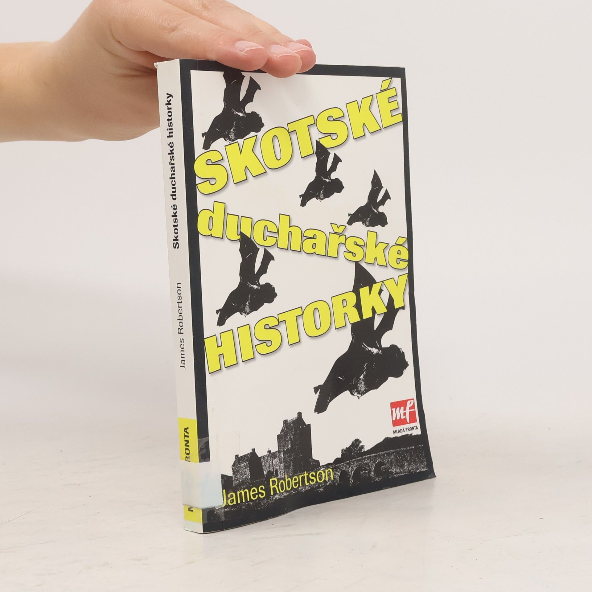 James Robertson Skotské duchařské historky