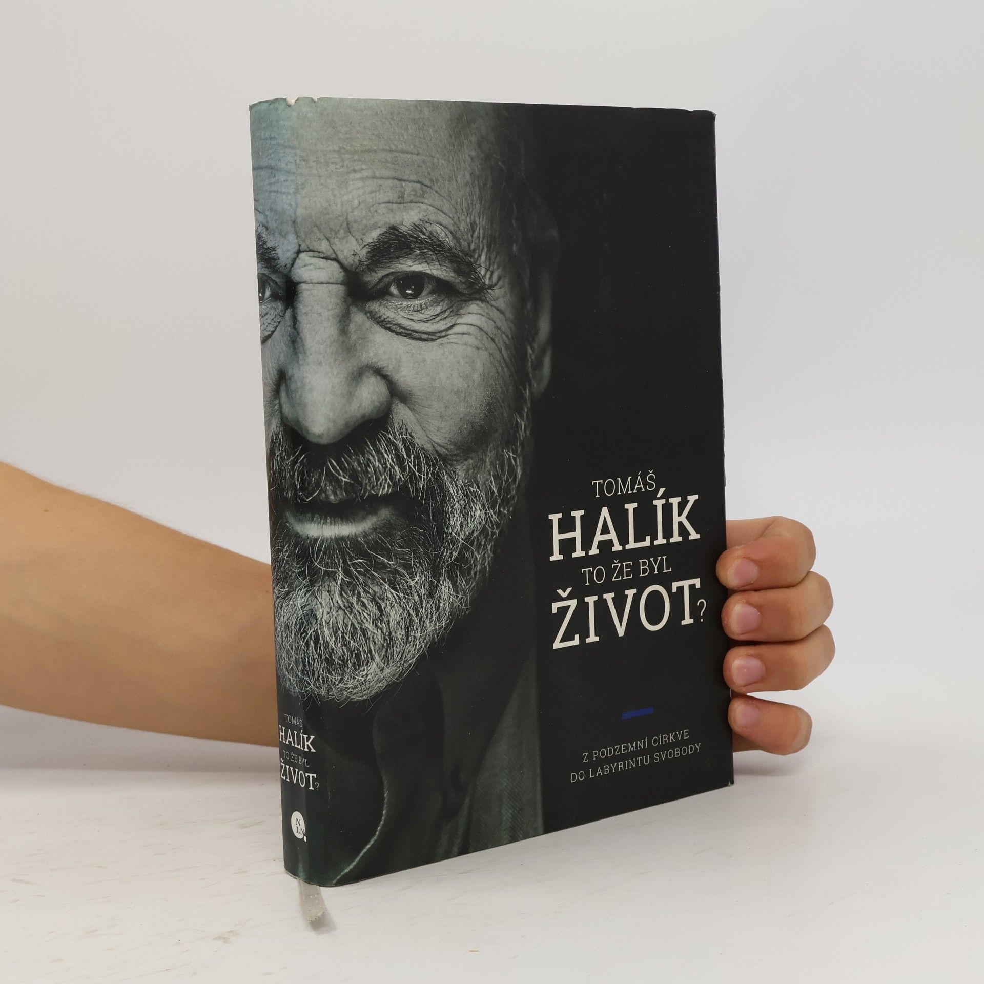 Tomáš Halík To že byl život? : z podzemní církve do labyrintu svobody