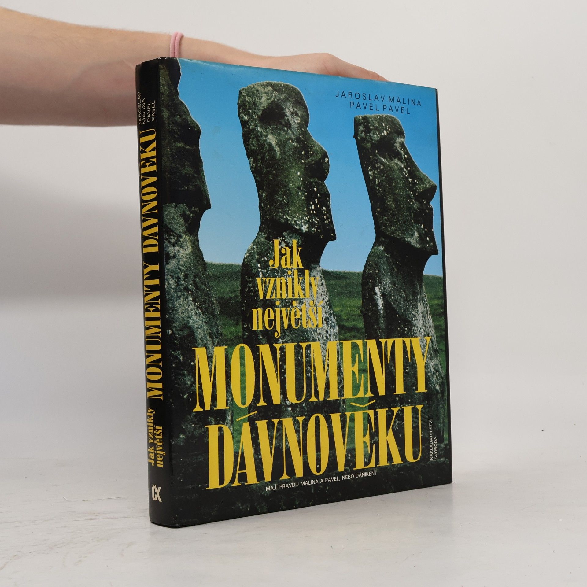 Jan Jiskra Jak vznikly největší monumenty dávnověku