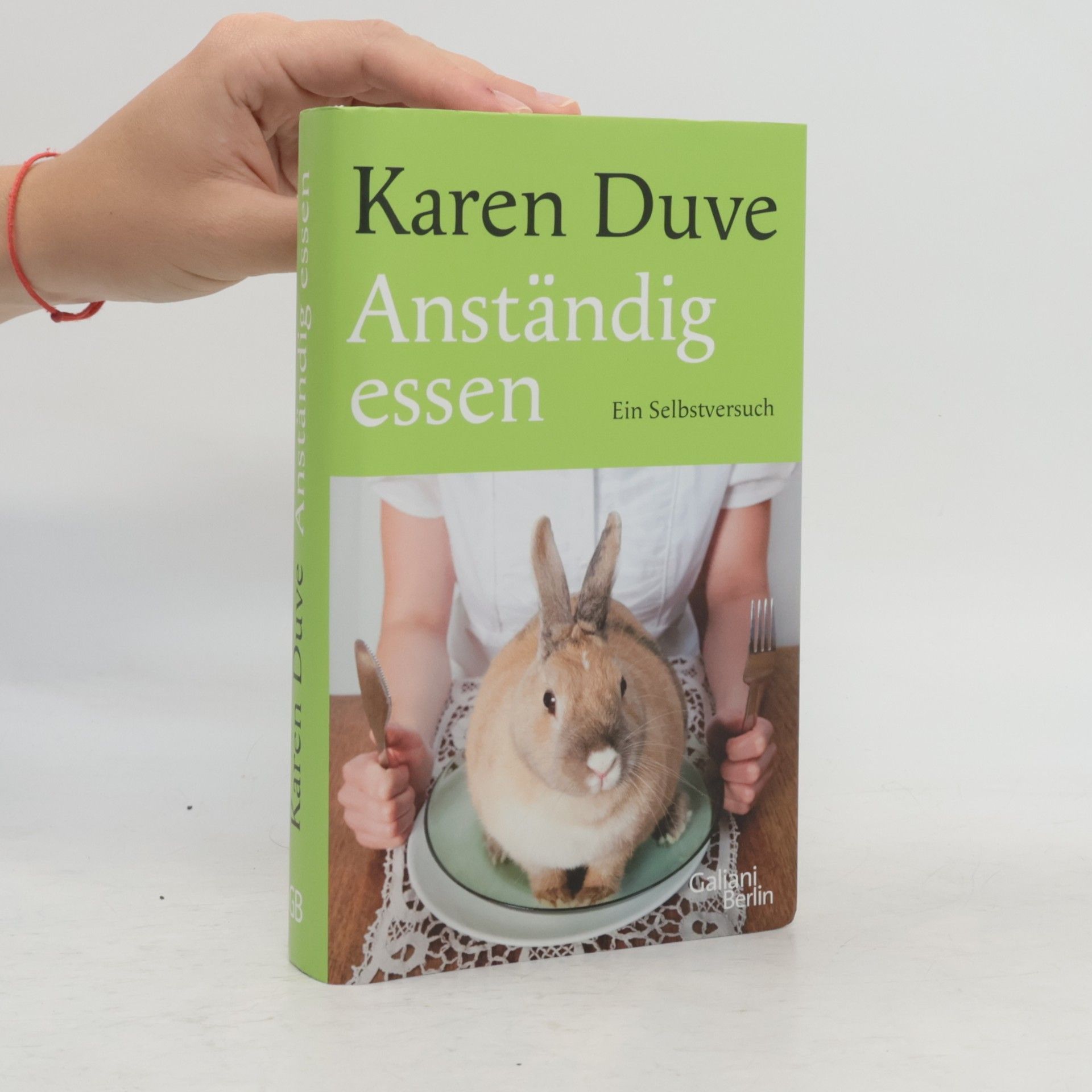Karen Duve Anständig essen : ein Selbstversuch