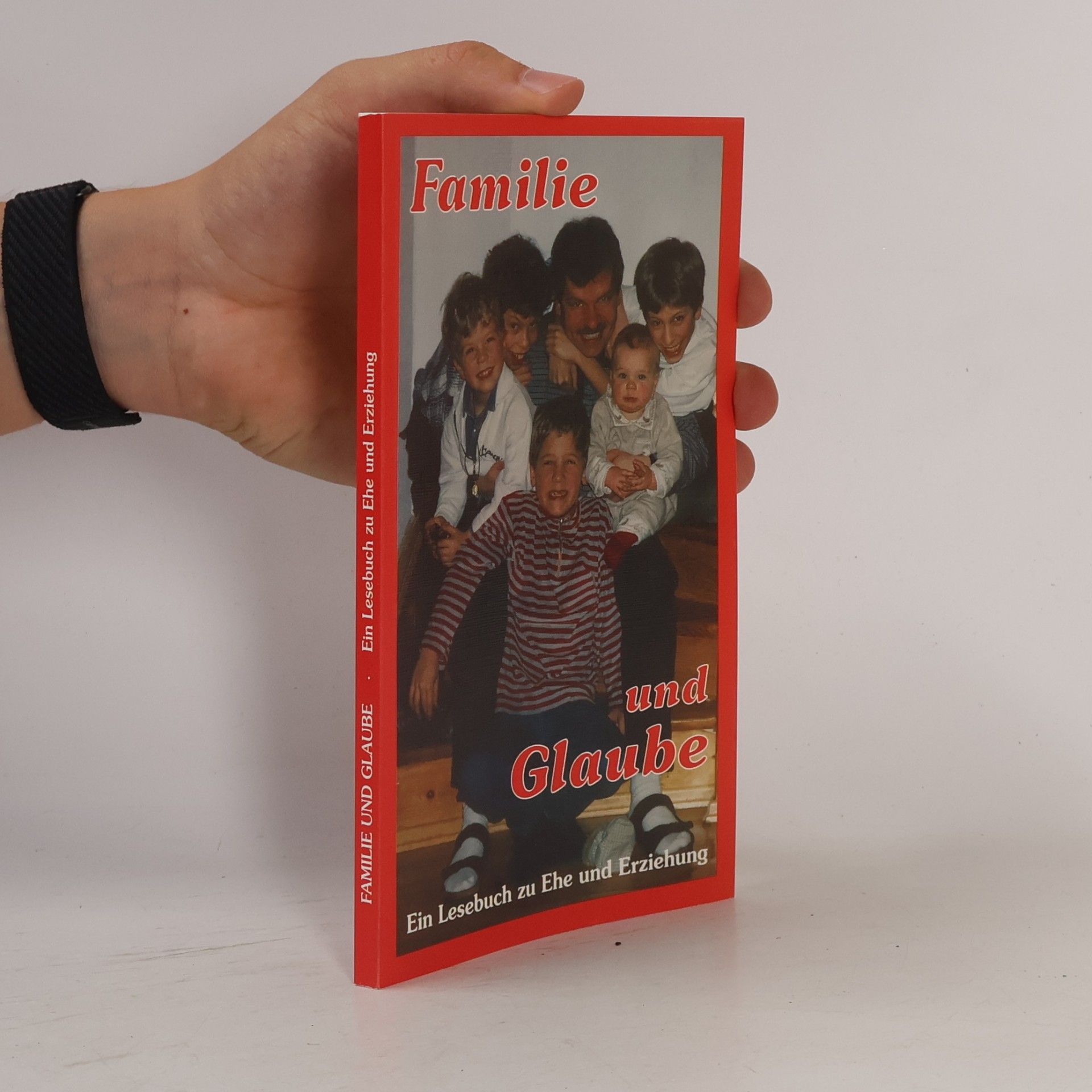 Kolektiv autorů Familie und Glaube