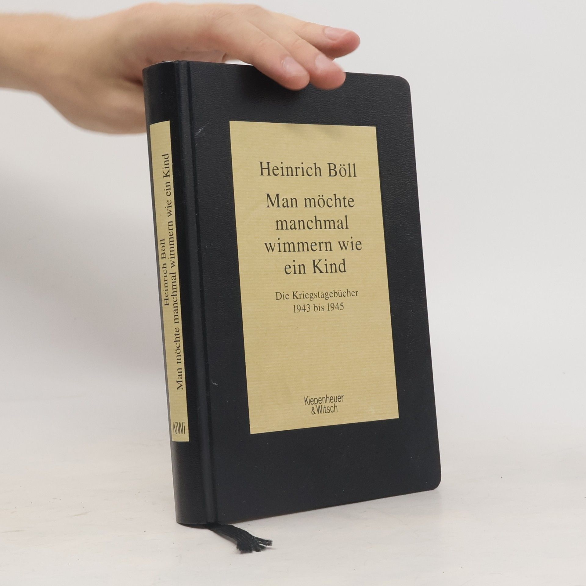 Heinrich Böll Man möchte manchmal wimmern wie ein Kind