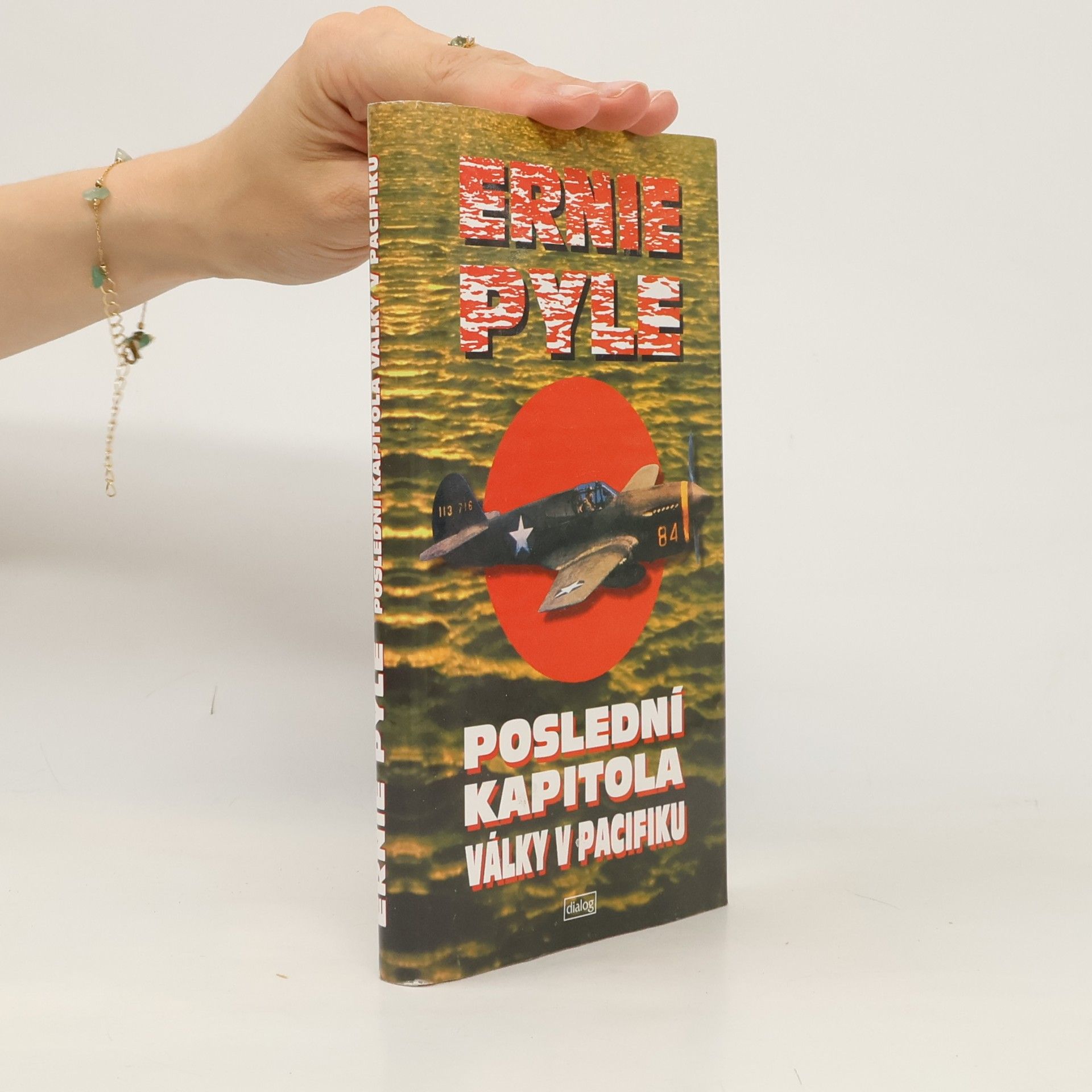 Ernie Pyle Poslední kapitola války v Pacifiku
