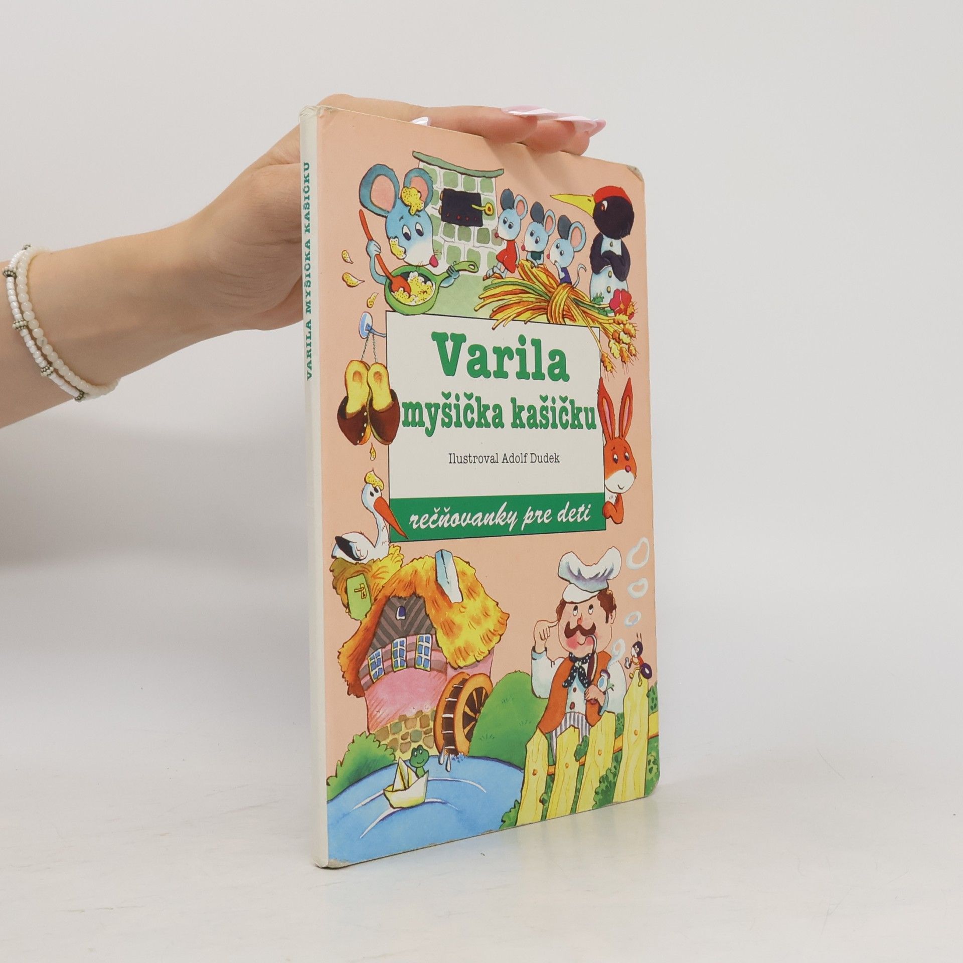 Various authors Varila myšička kašičku: Rečňovanky pre deti