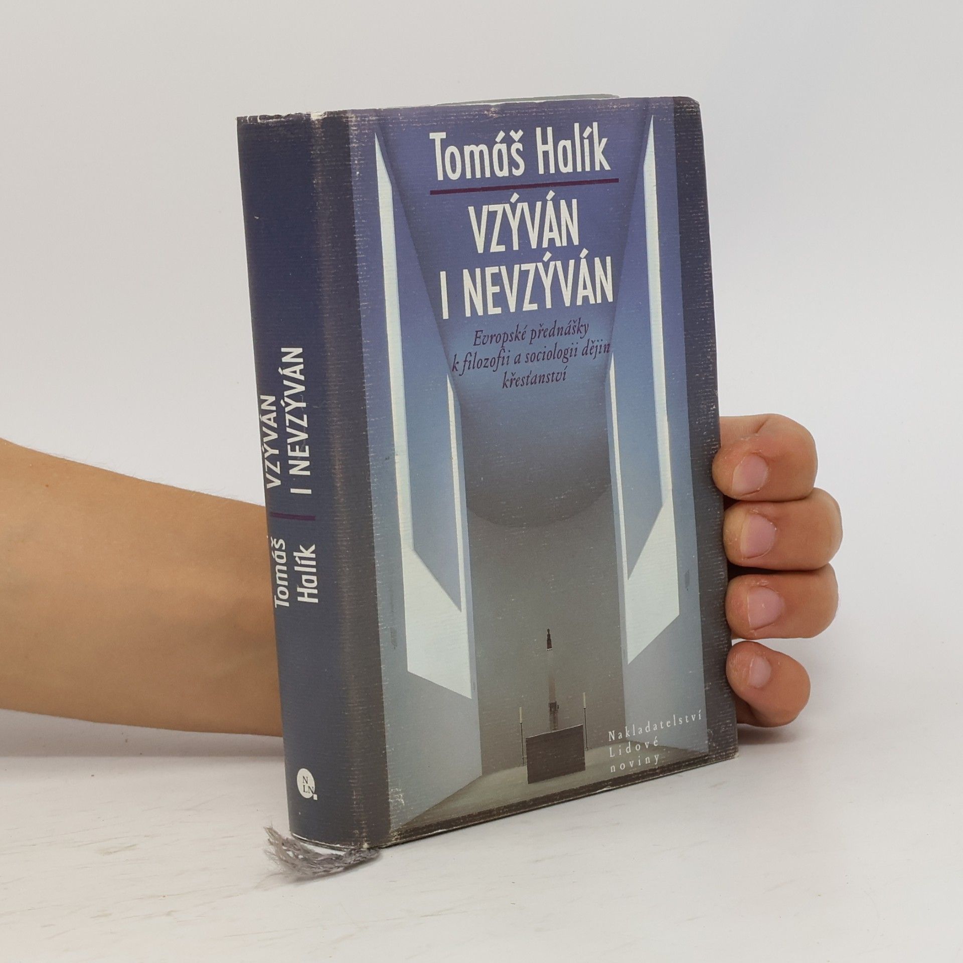 Tomáš Halík Vzýván i nevzýván: Evropské přednášky k filozofii a sociologii dějin křesťanství