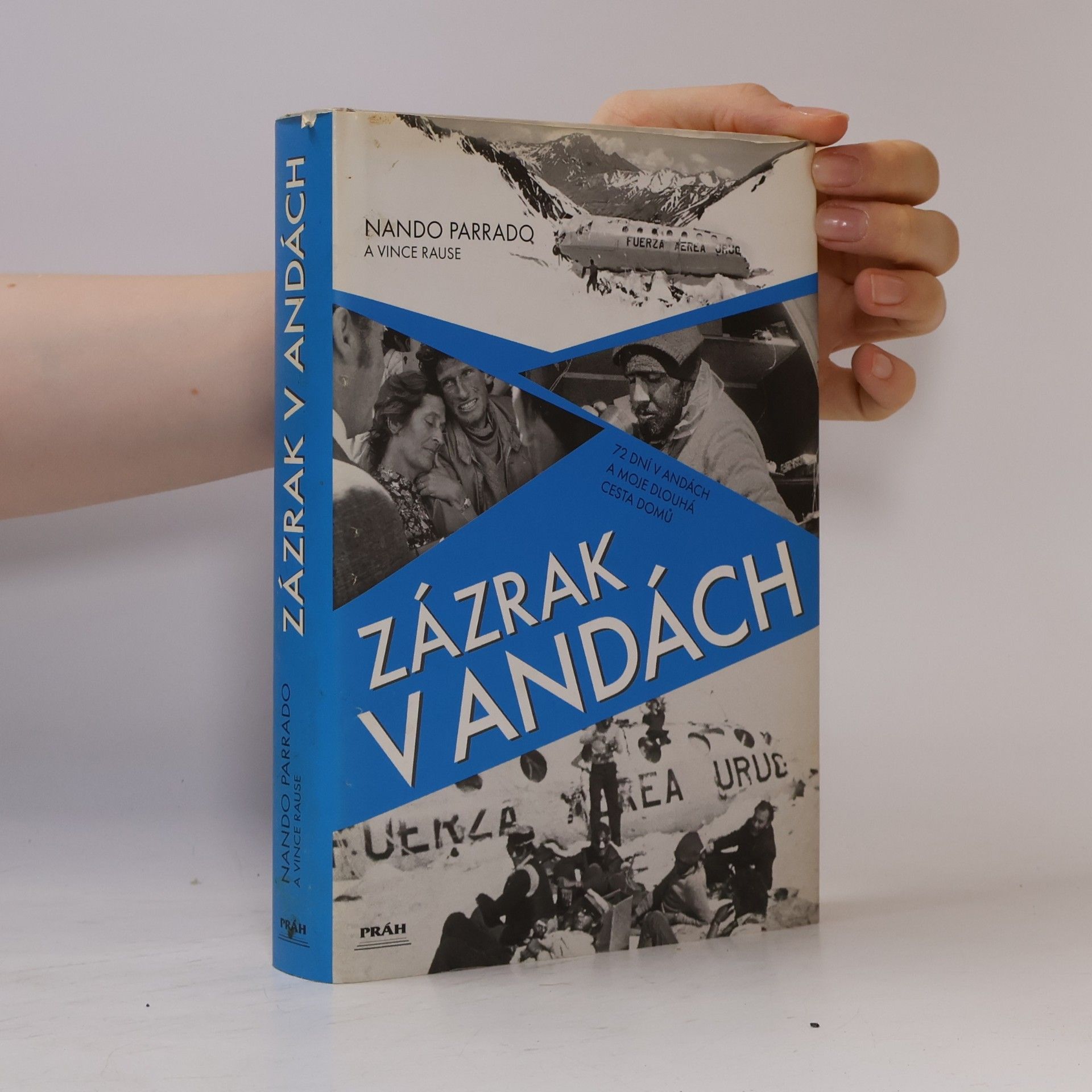 Vince Rause Zázrak v Andách : 72 dní v Andách a moje dlouhá cesta domů