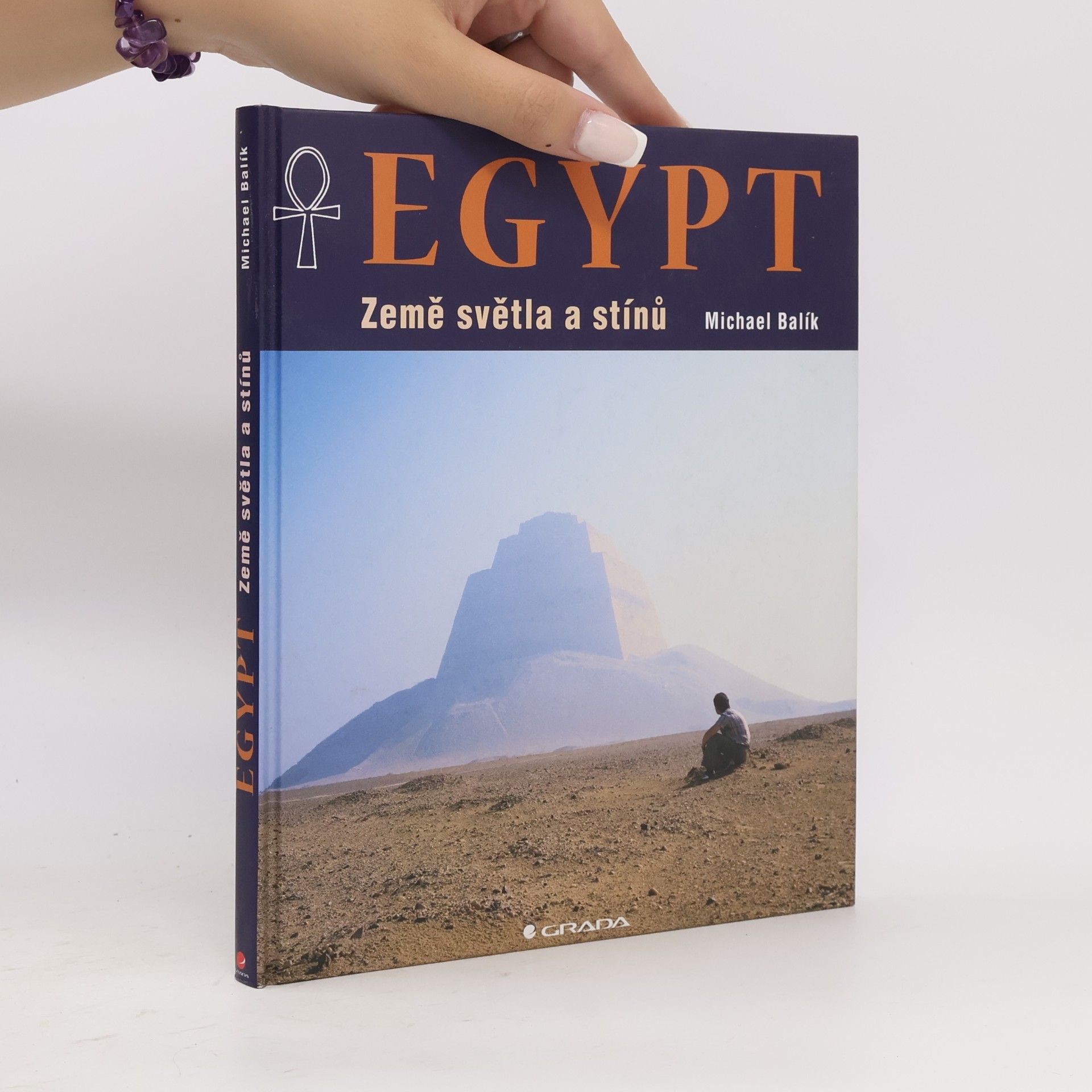 Michael Balík Egypt : země světla a stínů