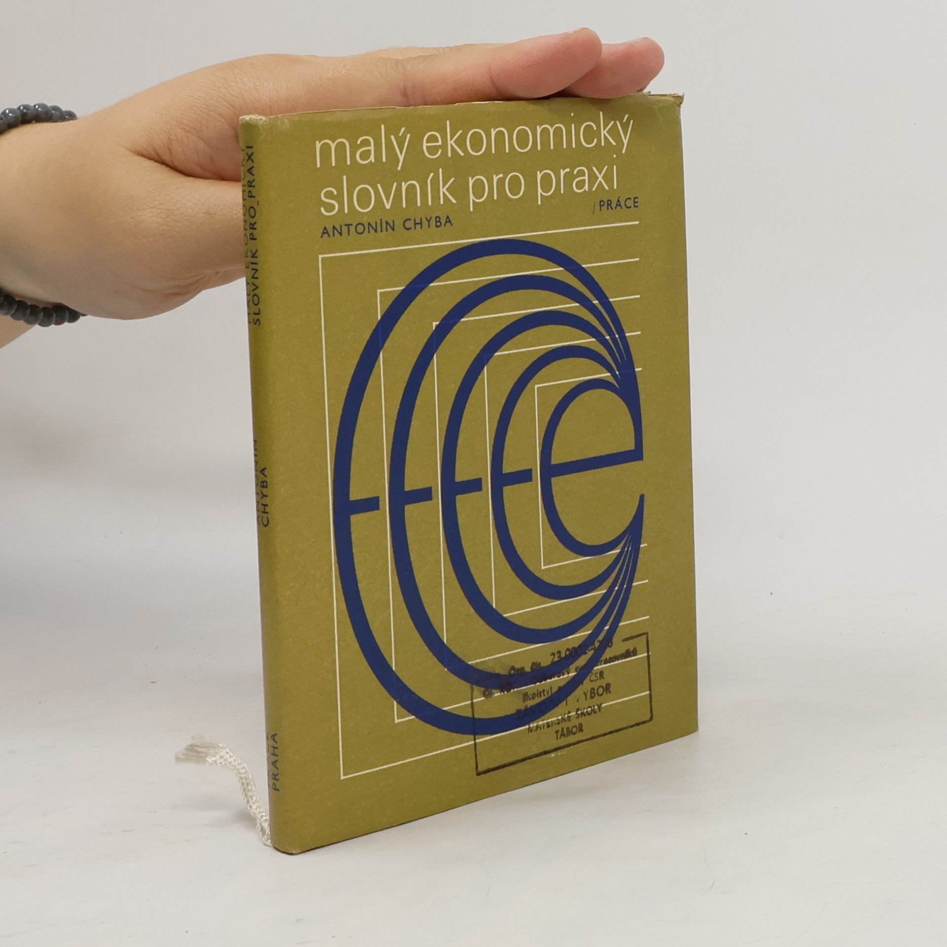 Antonín Chyba Malý ekonomický slovník pro praxi