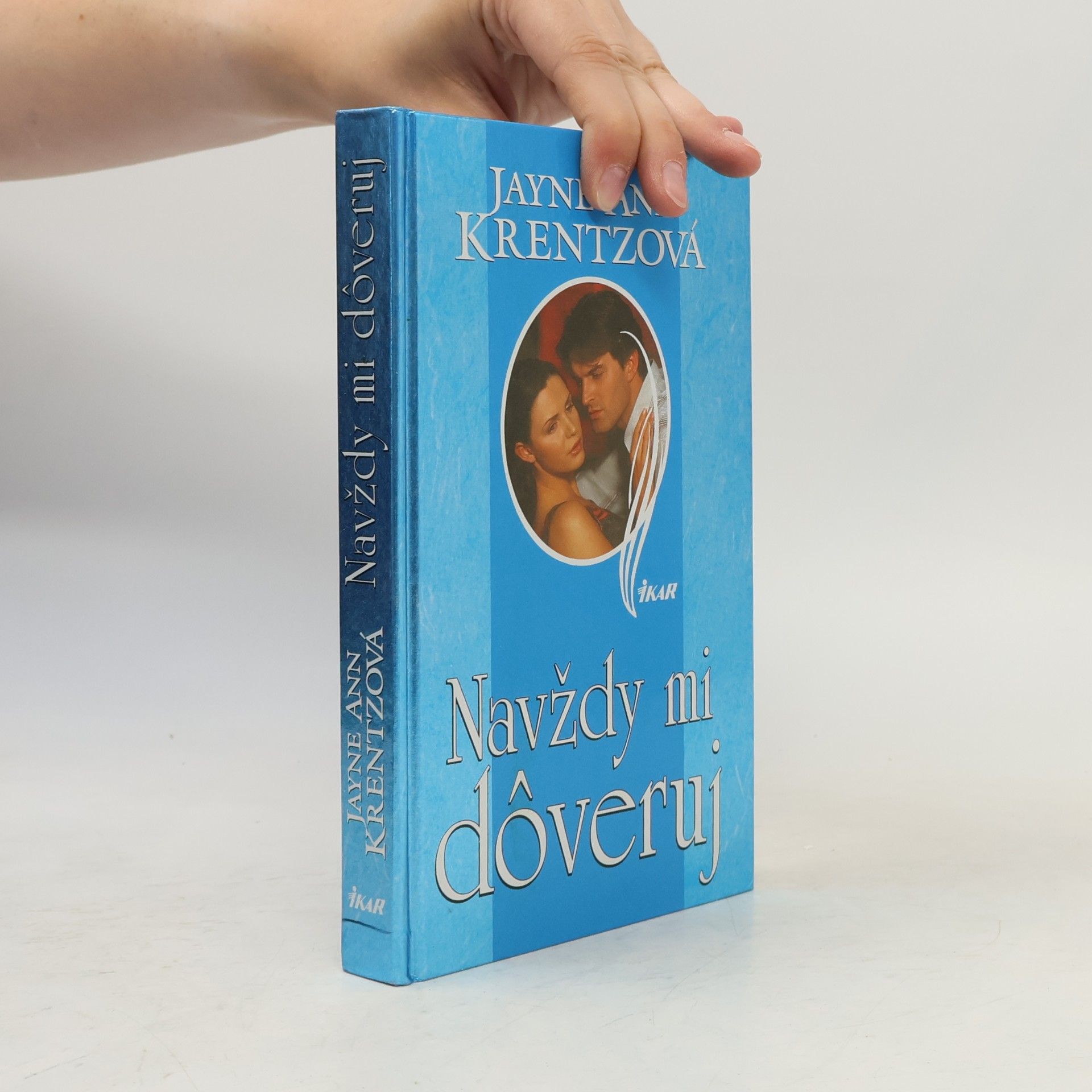 Jayne Ann Krentz Navždy mi dôveruj