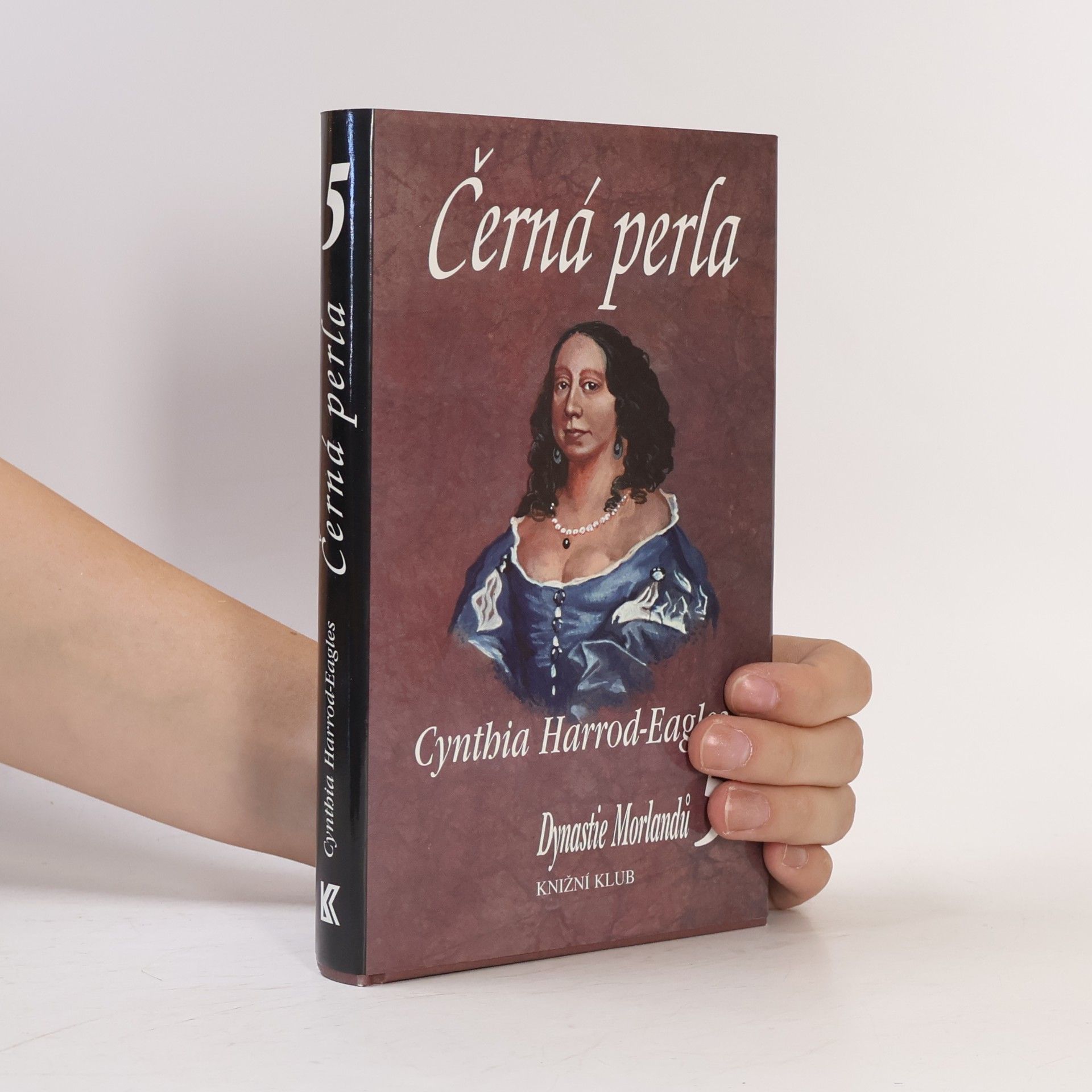 Cynthia Harrod-Eagles Dynastie Morlandů 5. Černá perla