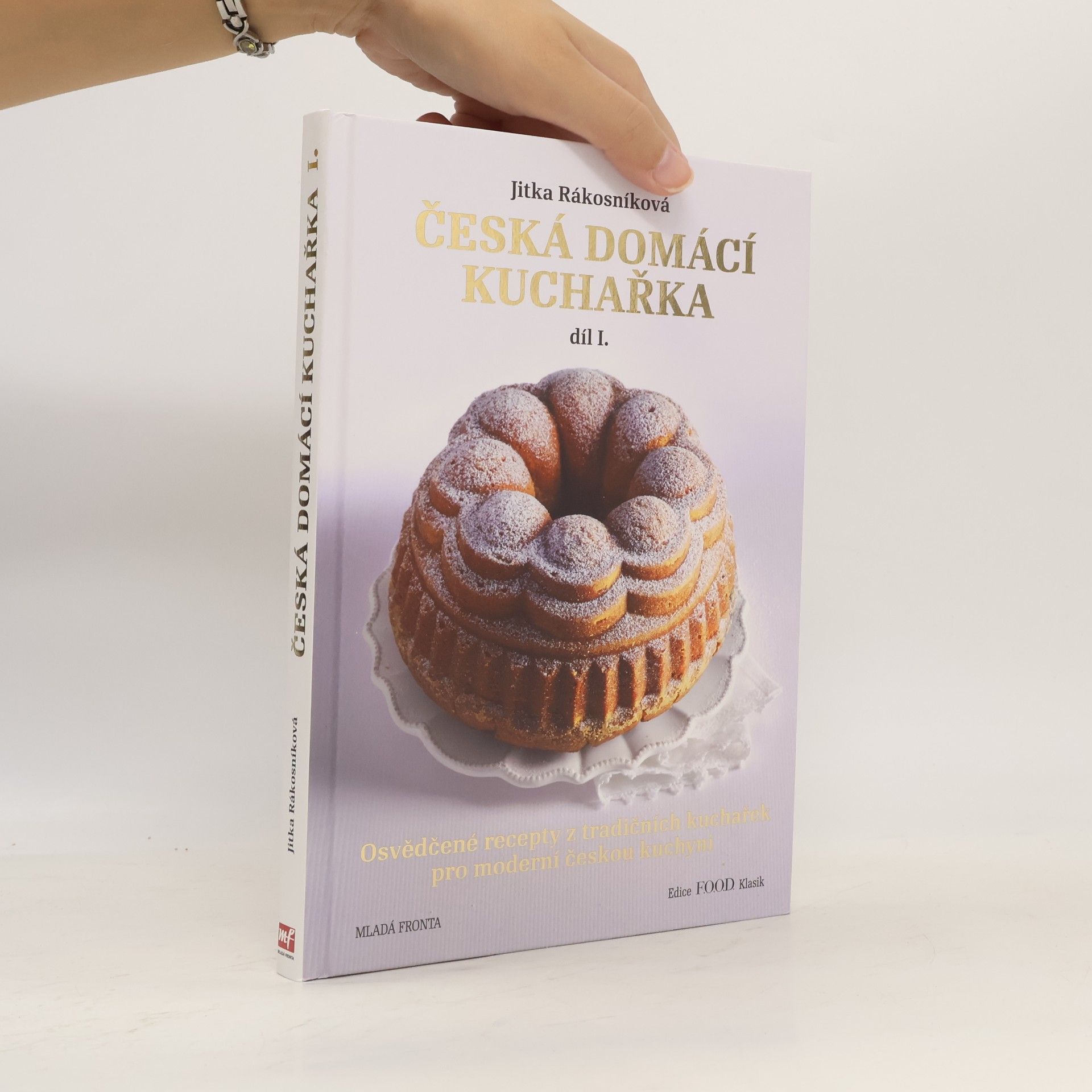 Jitka Rákosníková Česká domácí kuchařka, díl I.