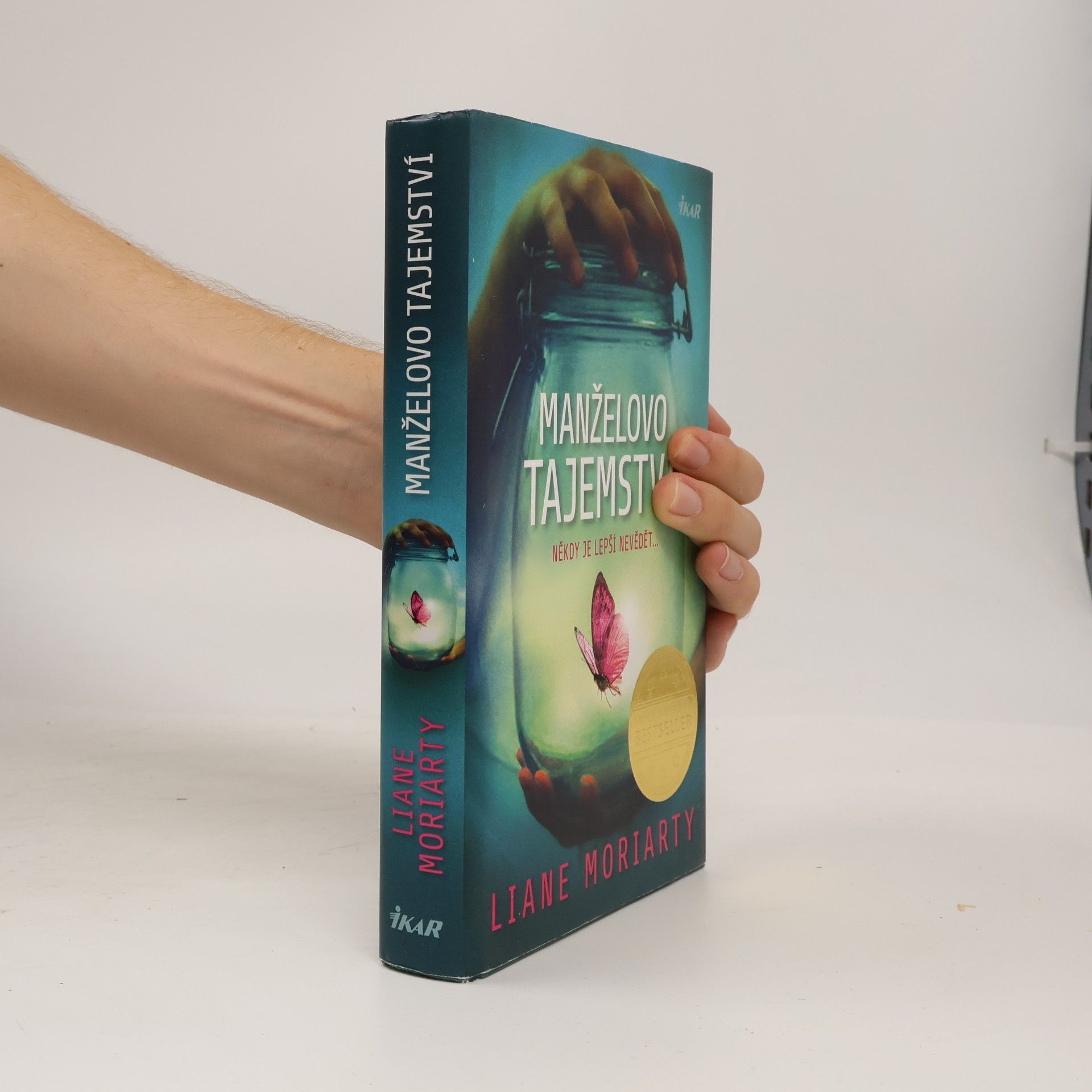 Liane Moriarty Manželovo tajemství