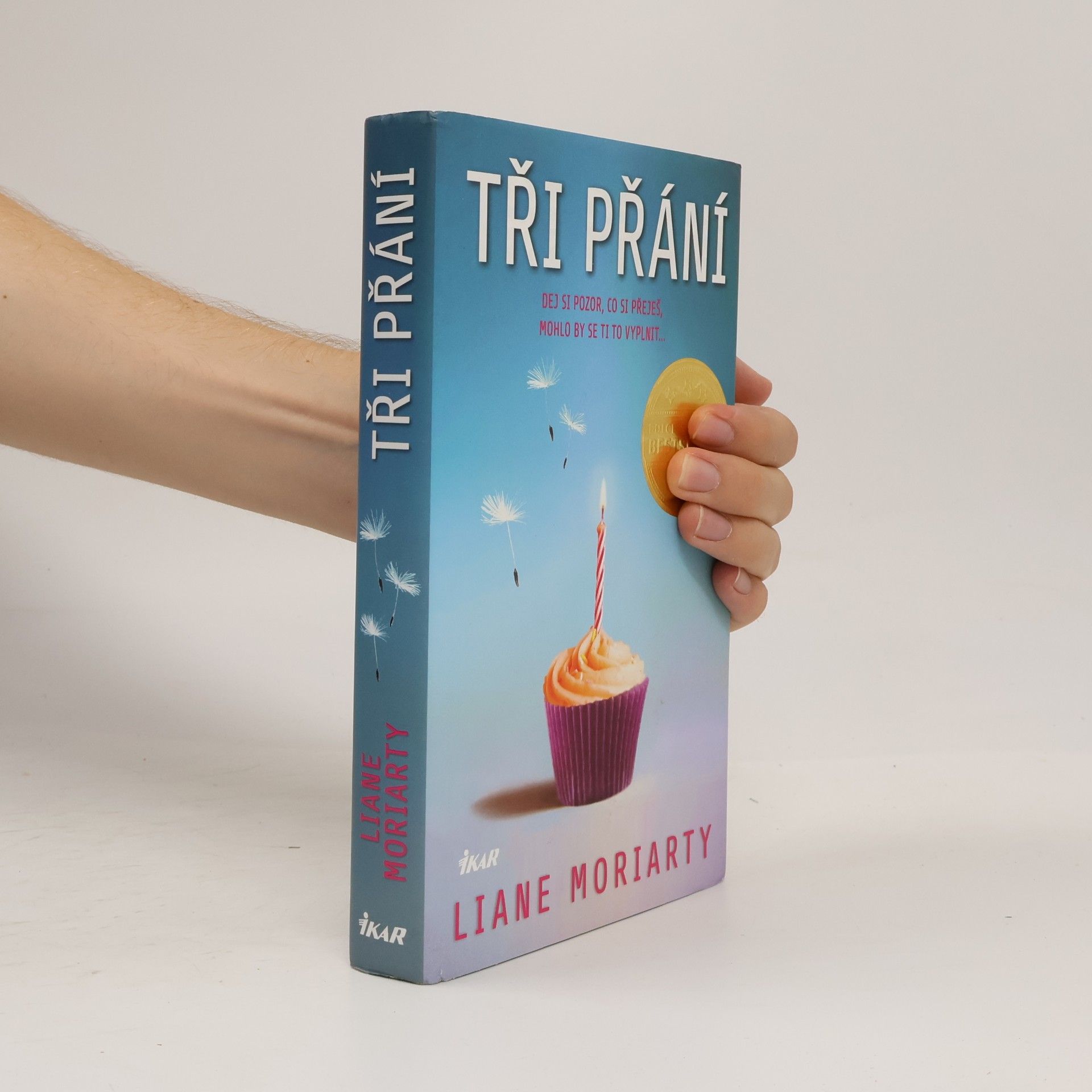 Liane Moriarty Tři přání