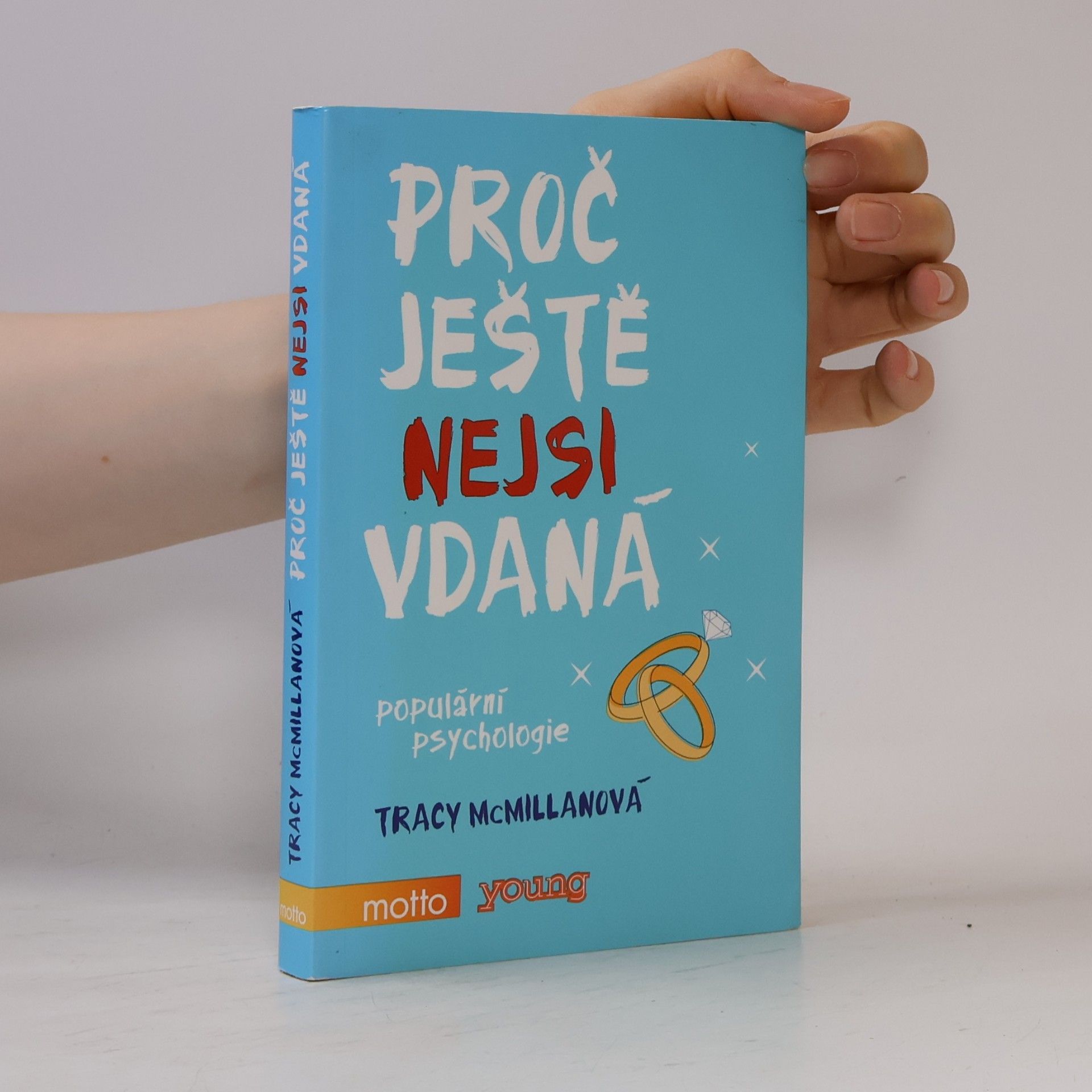 Tracy McMillan Proč ještě nejsi vdaná