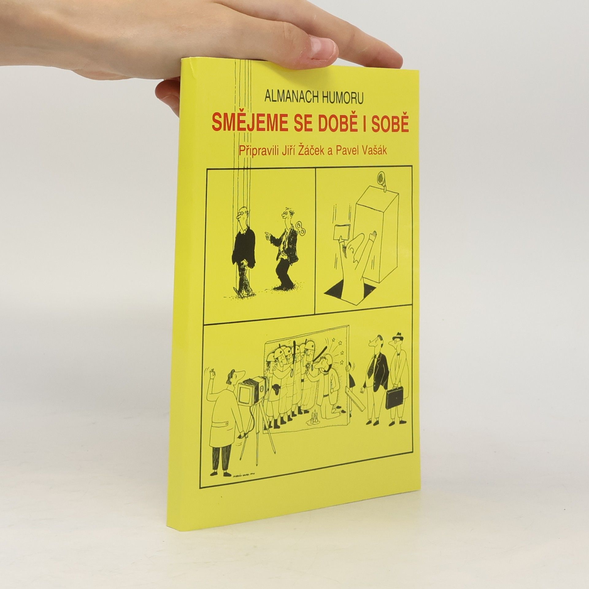Smějeme se době i sobě: Almanach humoru z let těch i oněch