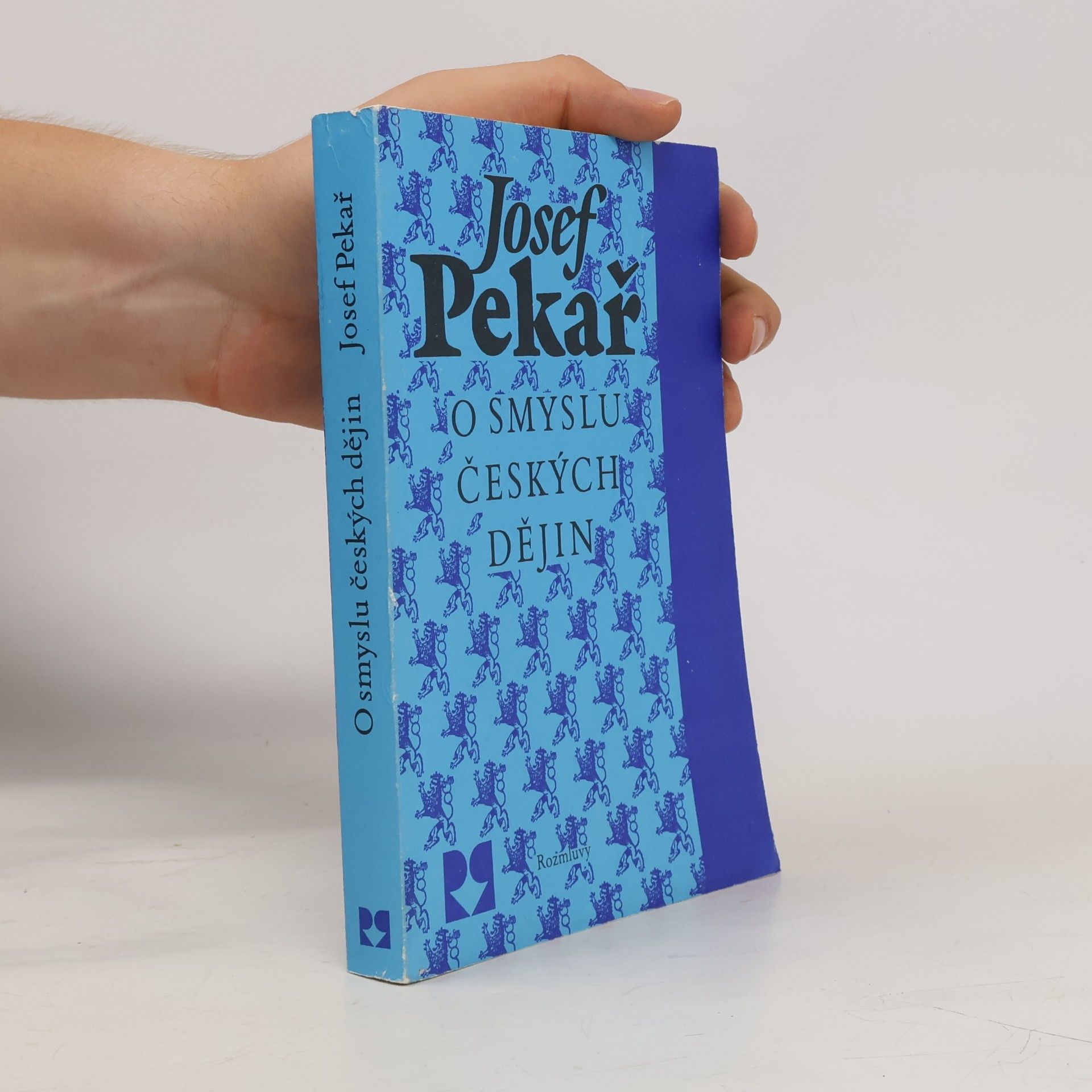 Josef Pekař O smyslu českých dějin