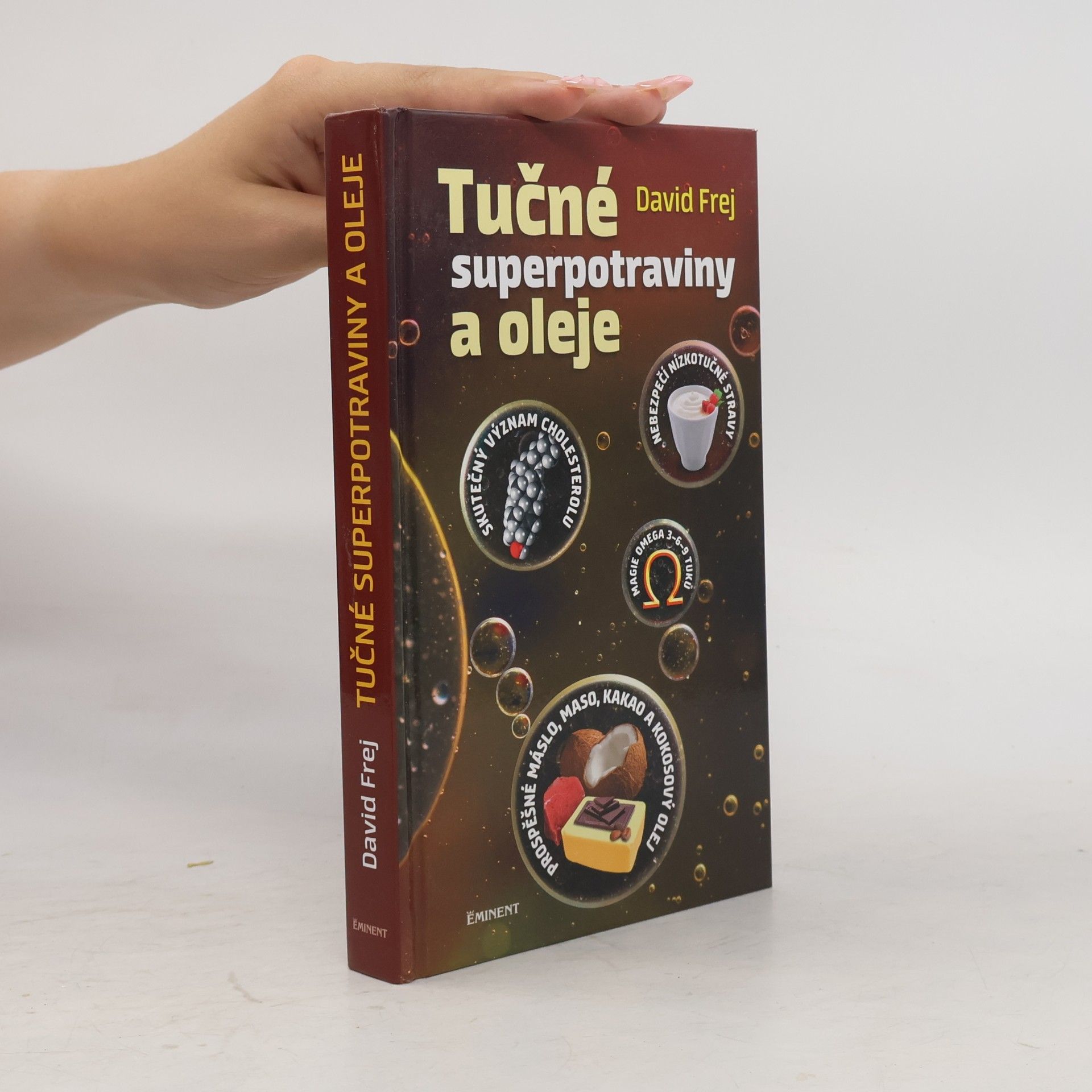 David Frej Tučné superpotraviny a oleje