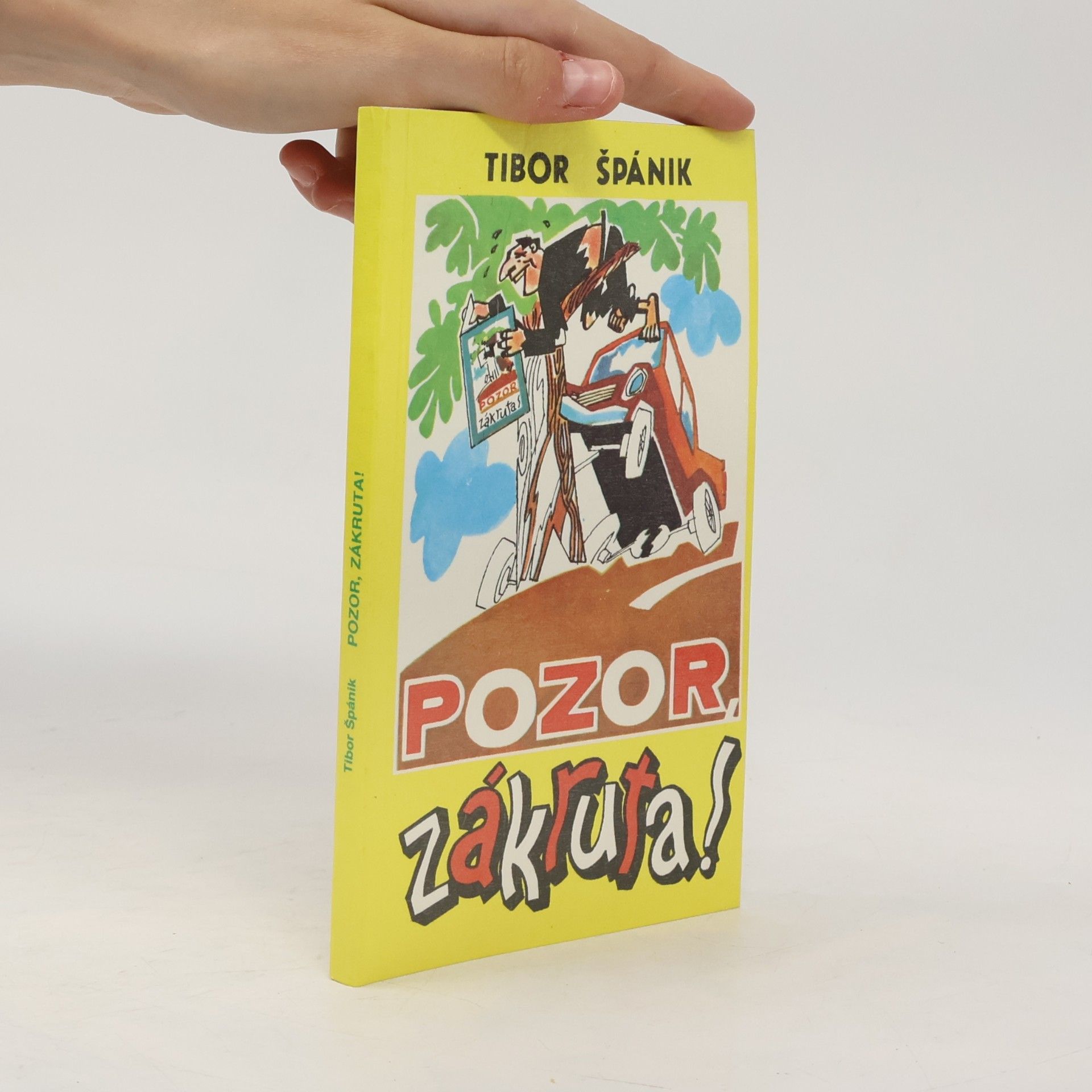 Tibor Špánik Pozor, zákruta!